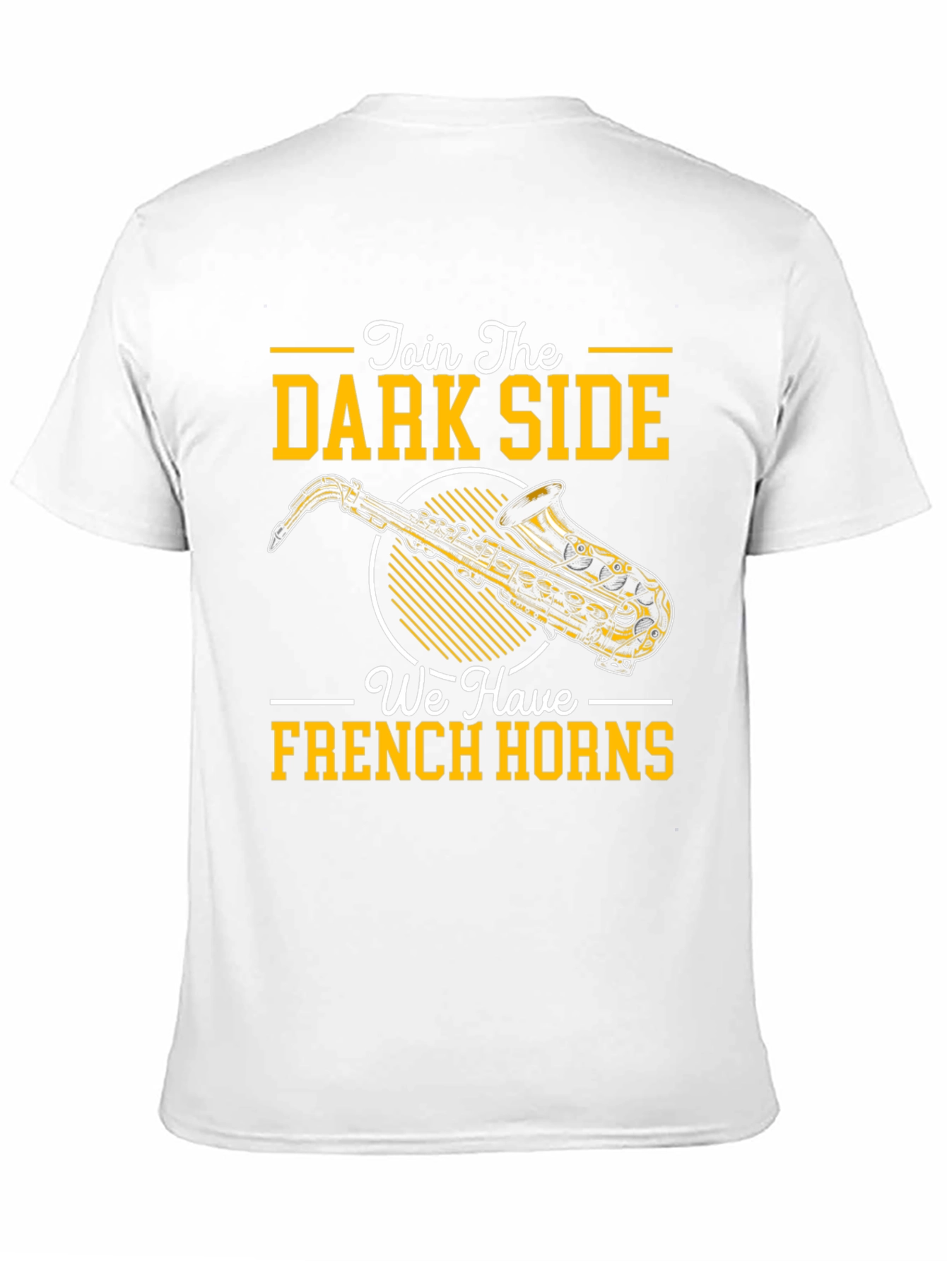 Join the Dark Side French Horns Saxophone T-Shirt