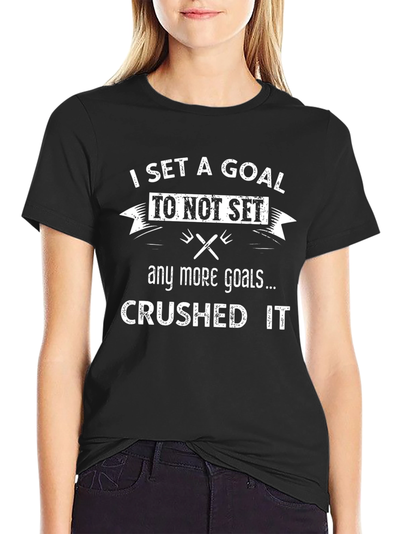 Goal Crusher Graphic Tee - Funny Sarcastic T-Shirt