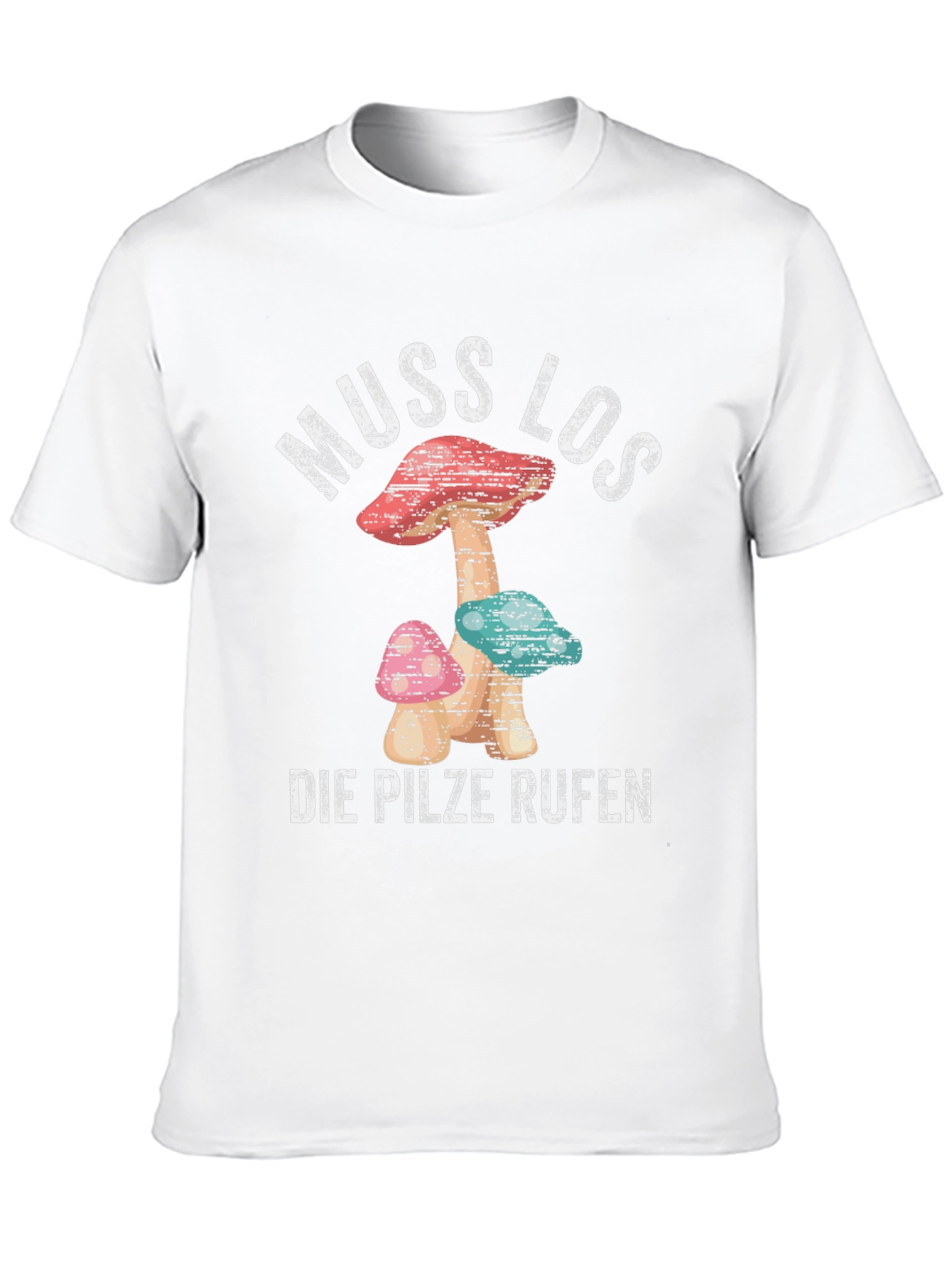 Muss Los Die Pilze Rufen Mushroom T-Shirt