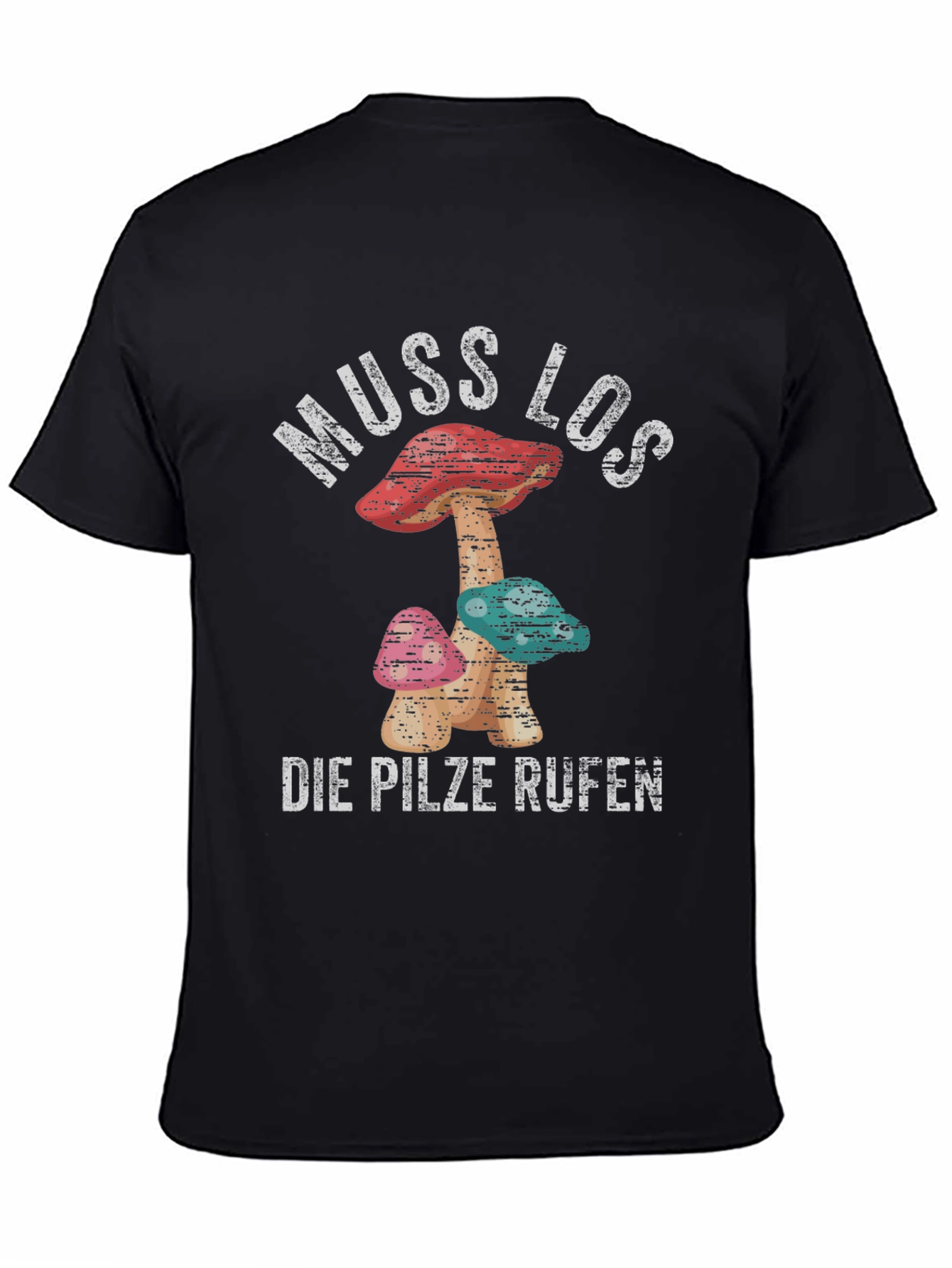 Muss Los Die Pilze Rufen Mushroom T-Shirt