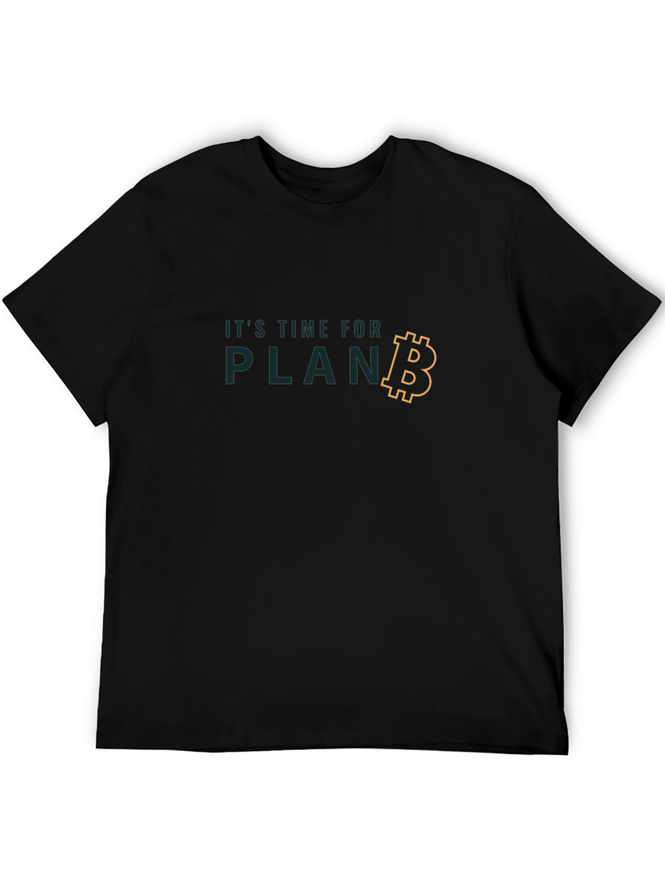 Its Time For Plan B - Bitcoin T-Shirt