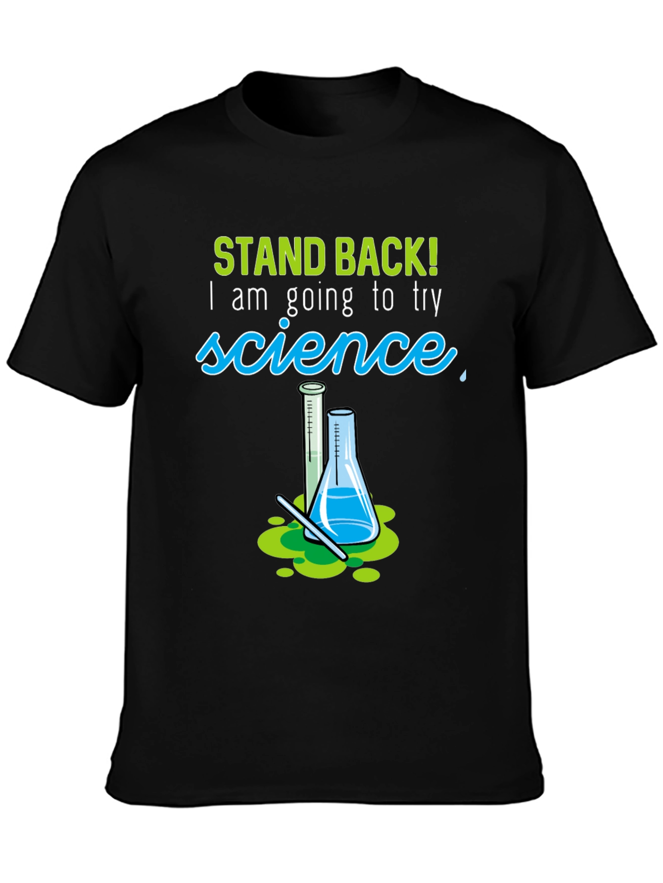 Science Experiment T-Shirt - Funny STEM Tee