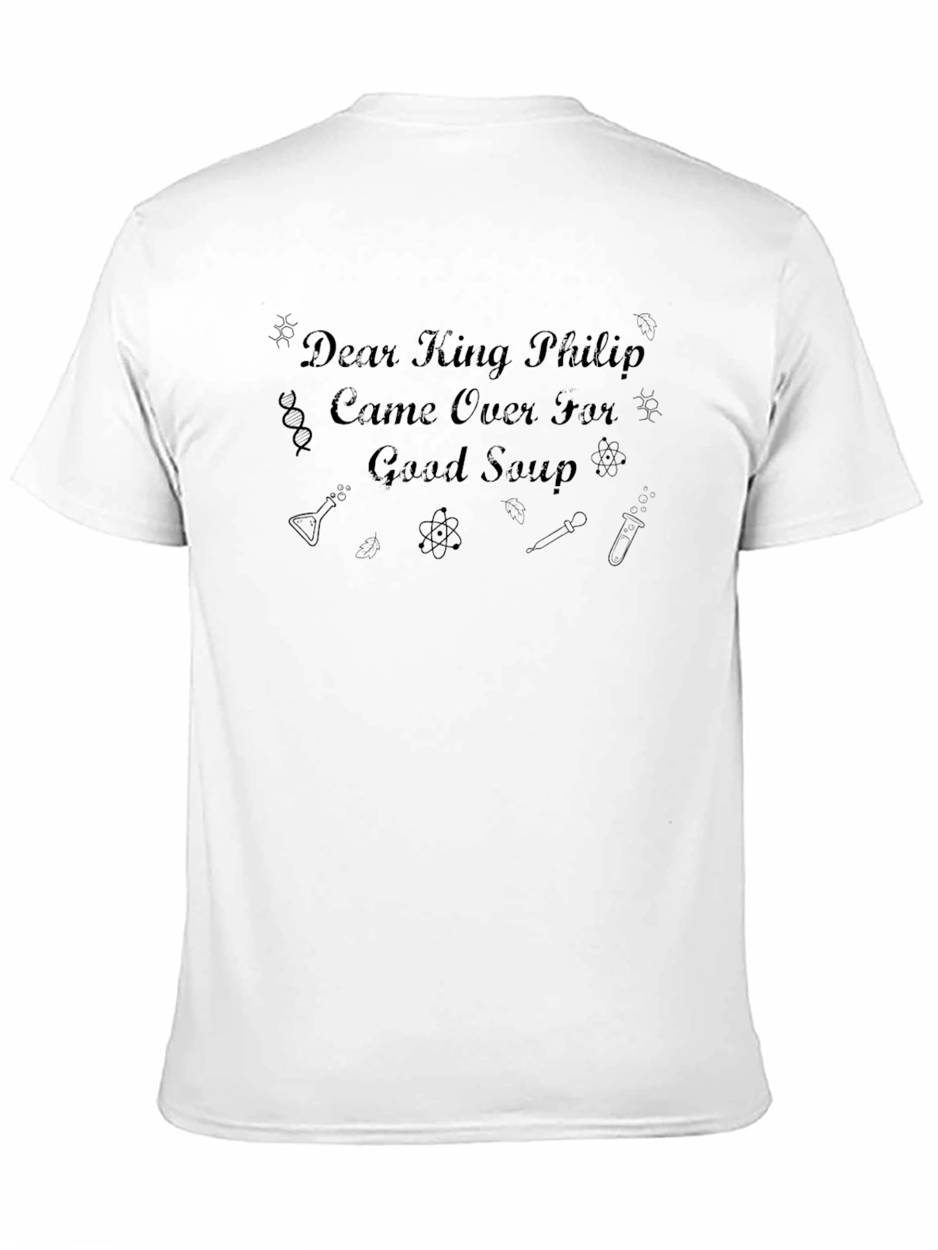Dear King Philip T-Shirt: Science Nerdy Tee