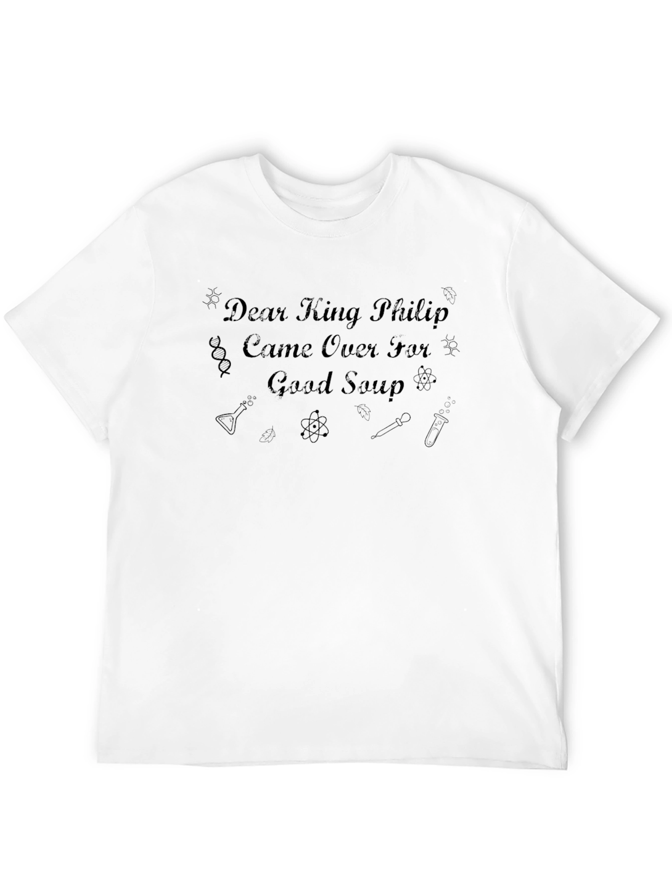 Dear King Philip T-Shirt: Science Nerdy Tee