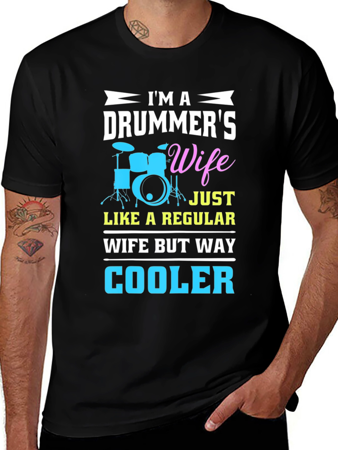 Drummers Wife Graphic T-Shirt - Cool Wife Edition!