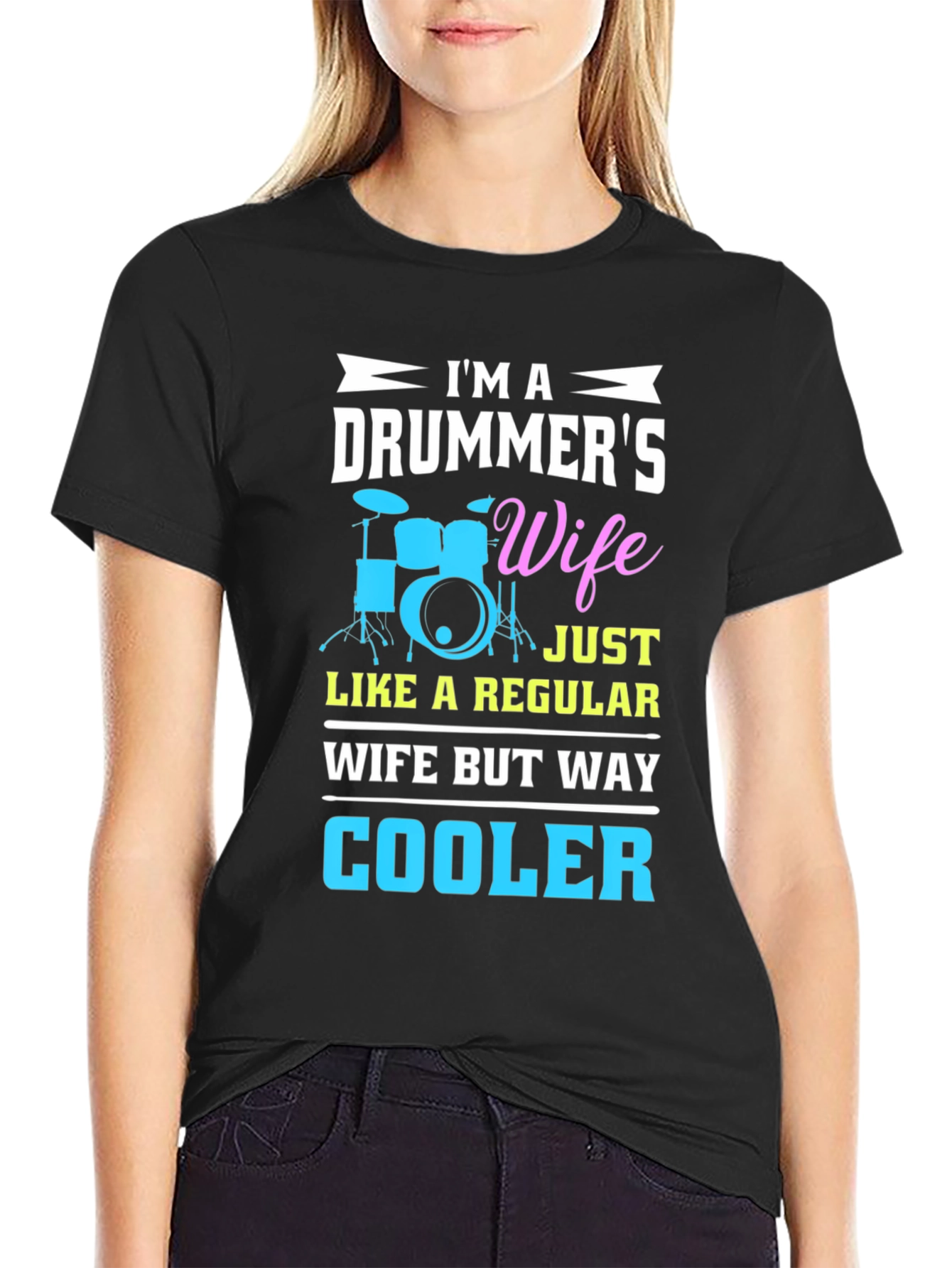 Drummers Wife Graphic T-Shirt - Cool Wife Edition!