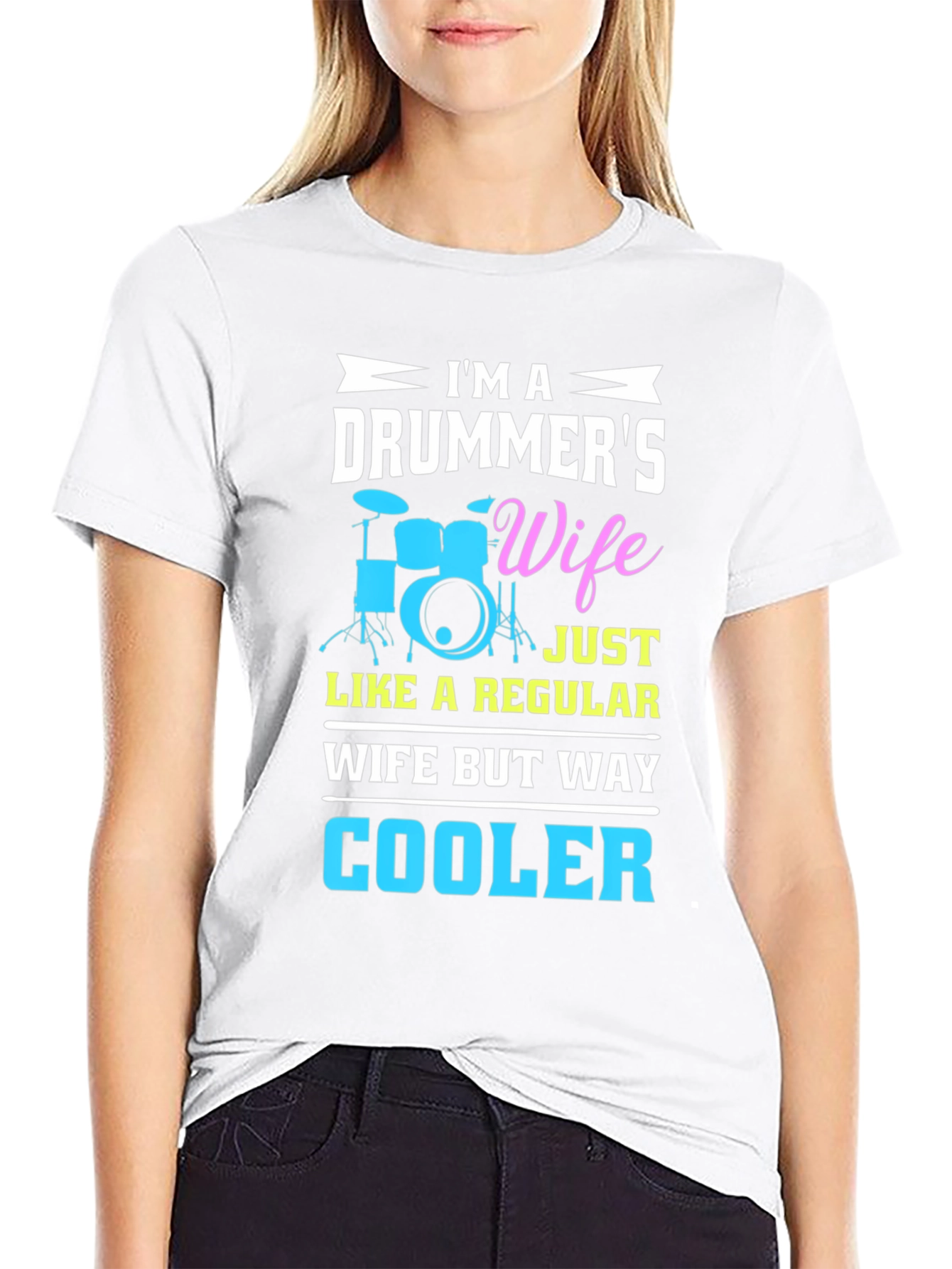 Drummers Wife Graphic T-Shirt - Cool Wife Edition!