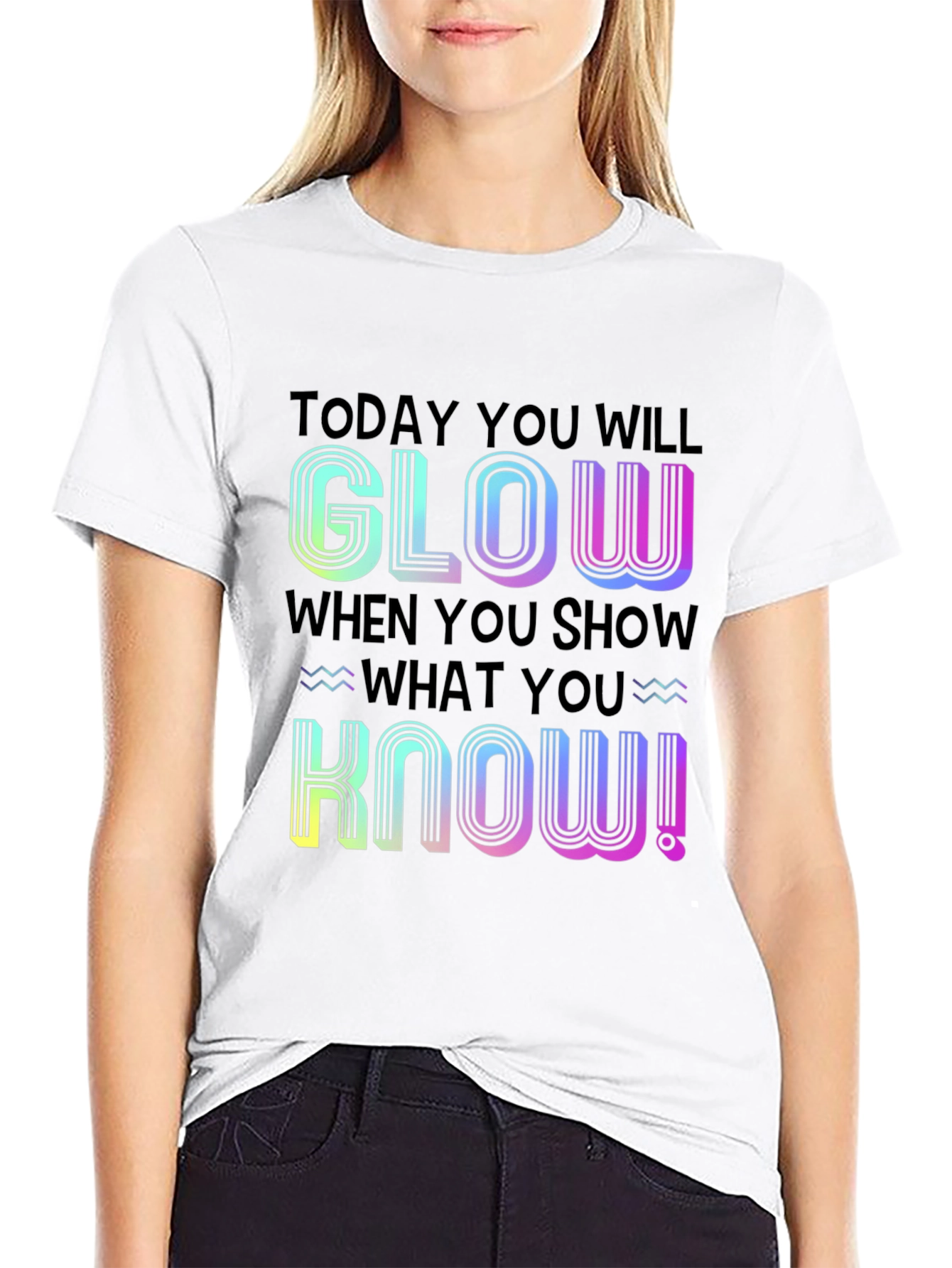 Glow When You Show What You Know T-Shirt