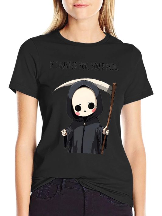 Grim Reaper Graphic Tee - If I Wanted You Youd Know