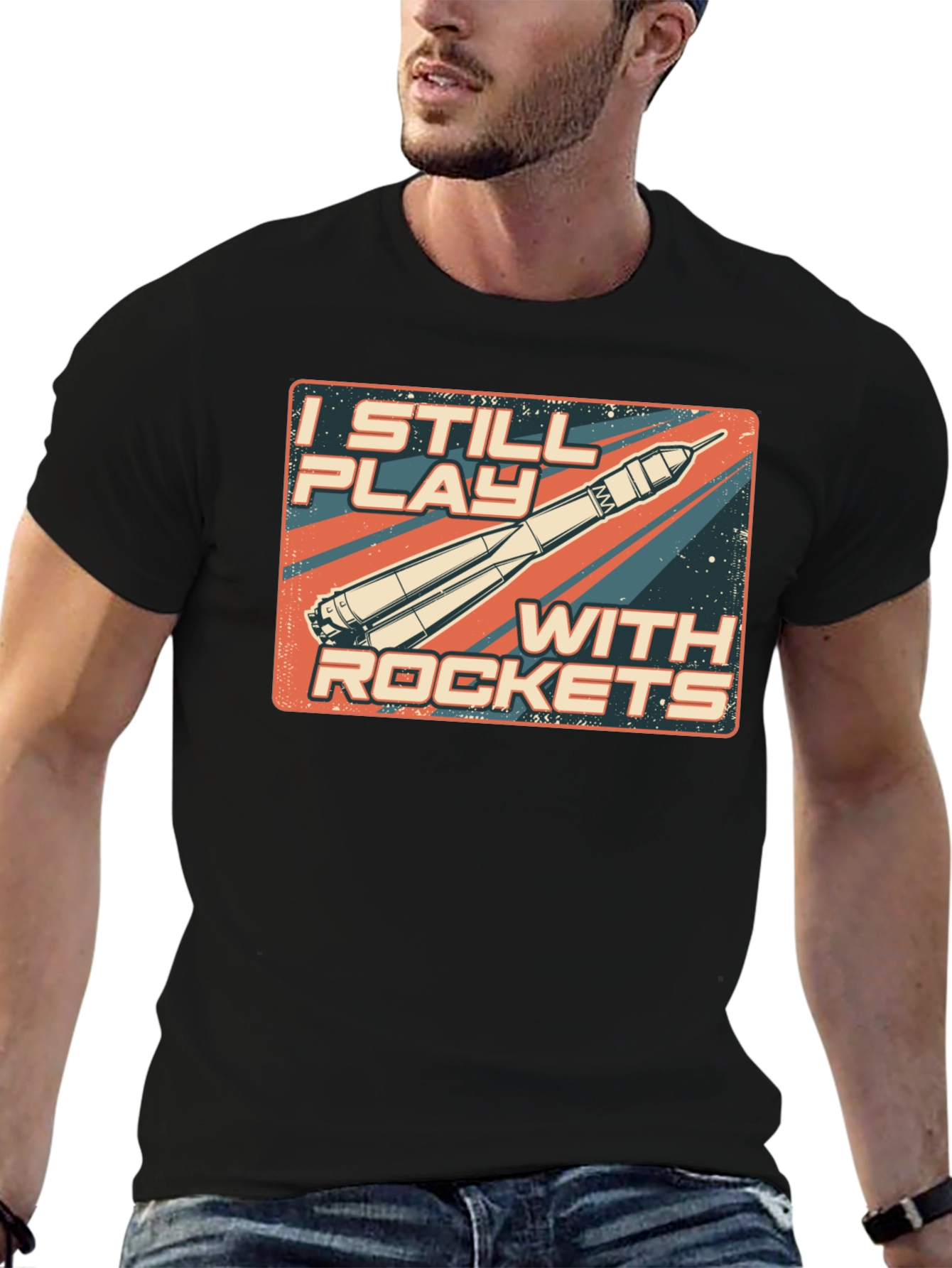 I Still Play With Rockets T-Shirt