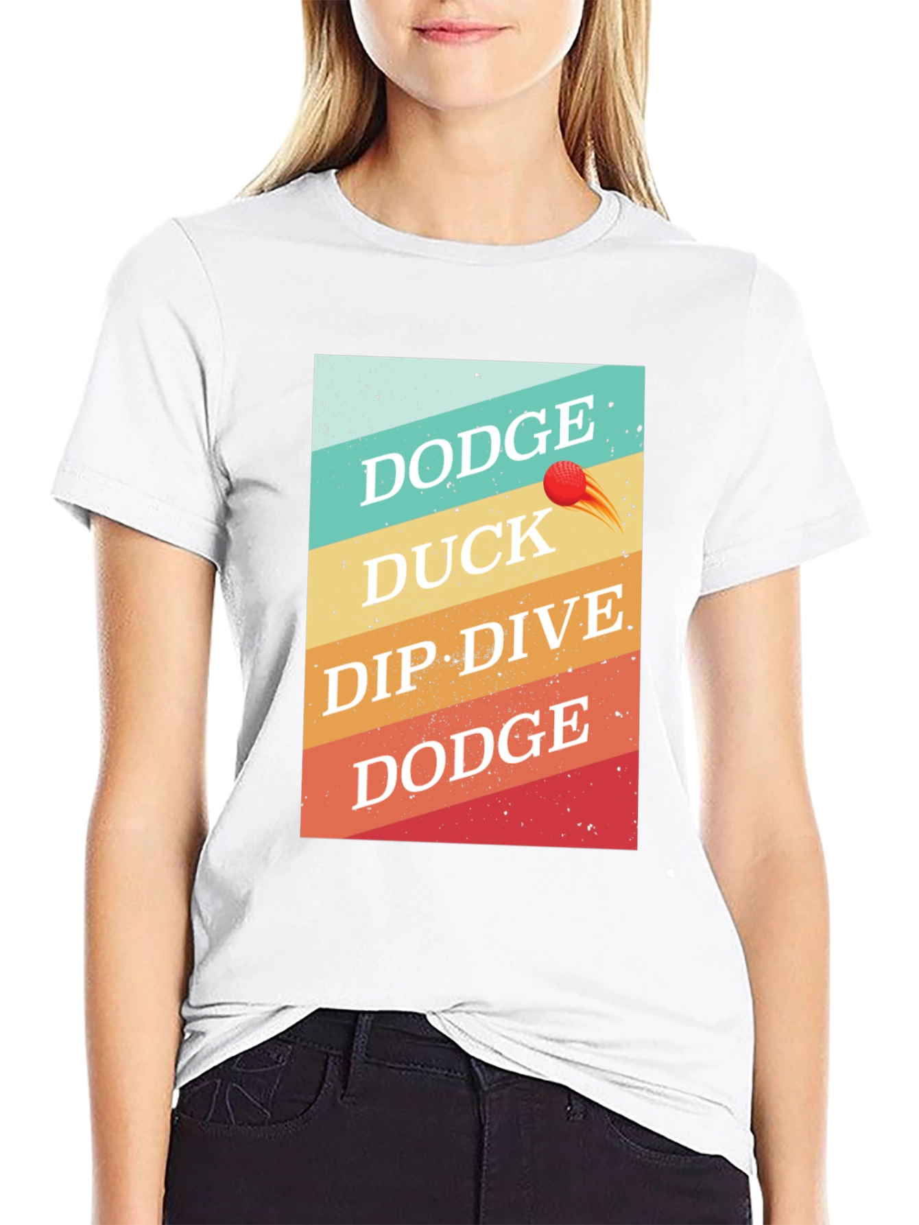 Dodgeball T-Shirt: Dodge Duck Dip Dive Dodge