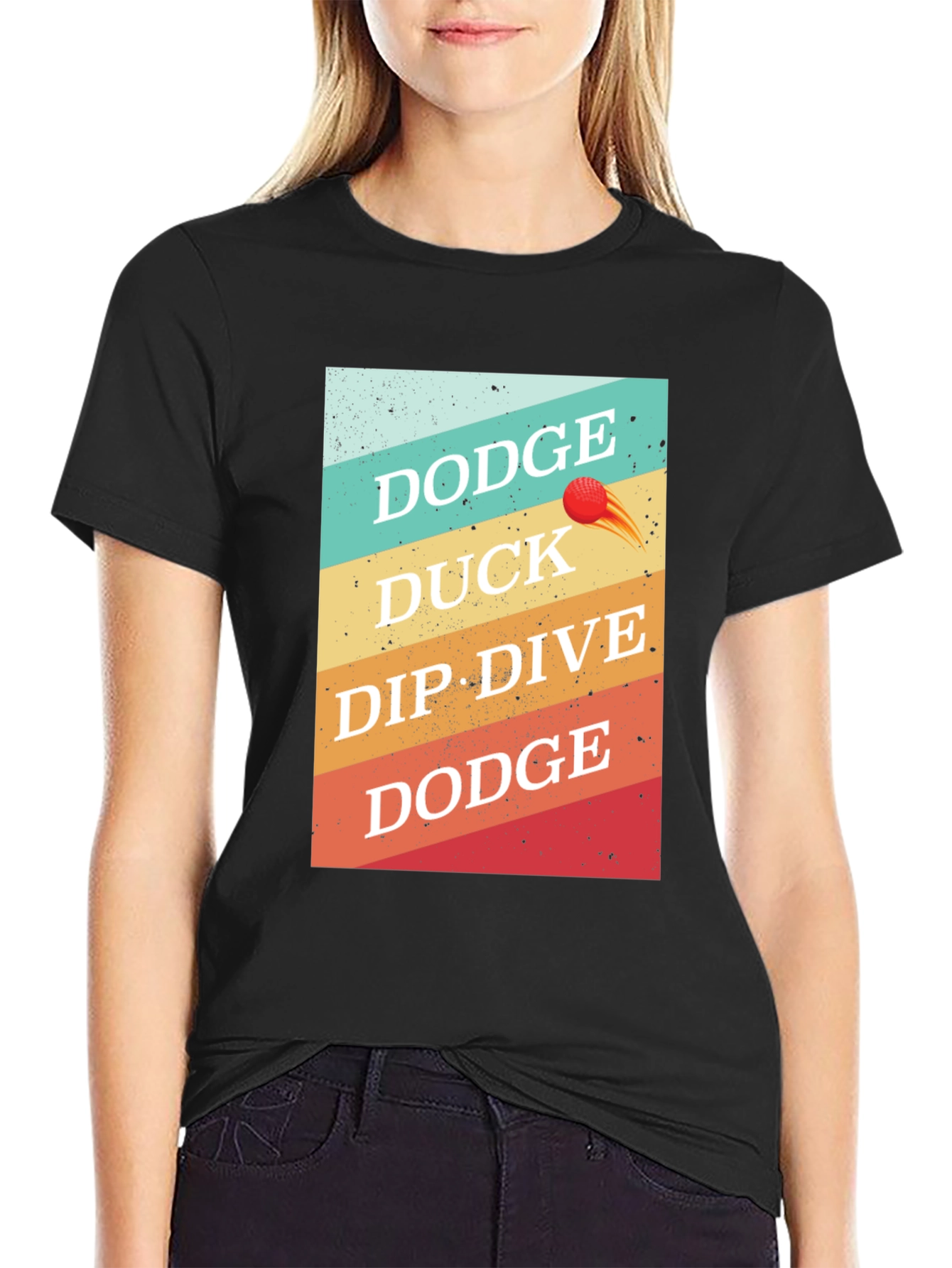 Dodgeball T-Shirt: Dodge Duck Dip Dive Dodge
