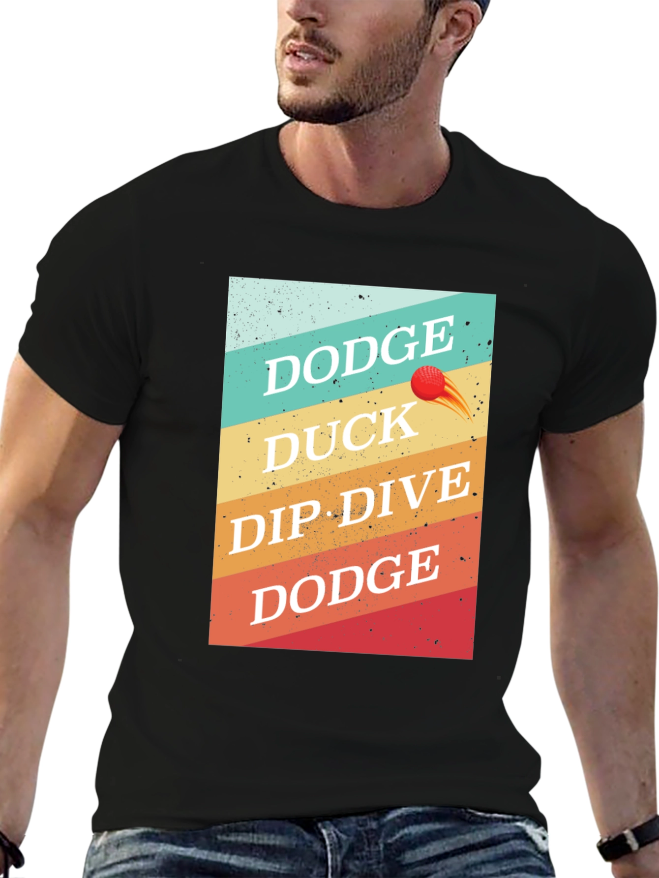 Dodgeball T-Shirt: Dodge Duck Dip Dive Dodge