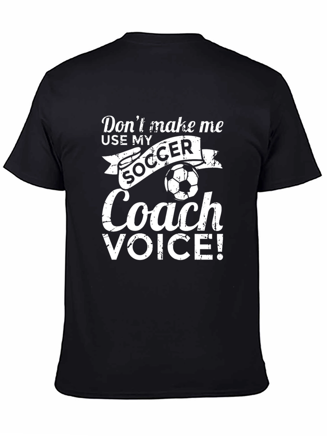 Soccer Coach T-Shirt - Funny Coach Voice Tee