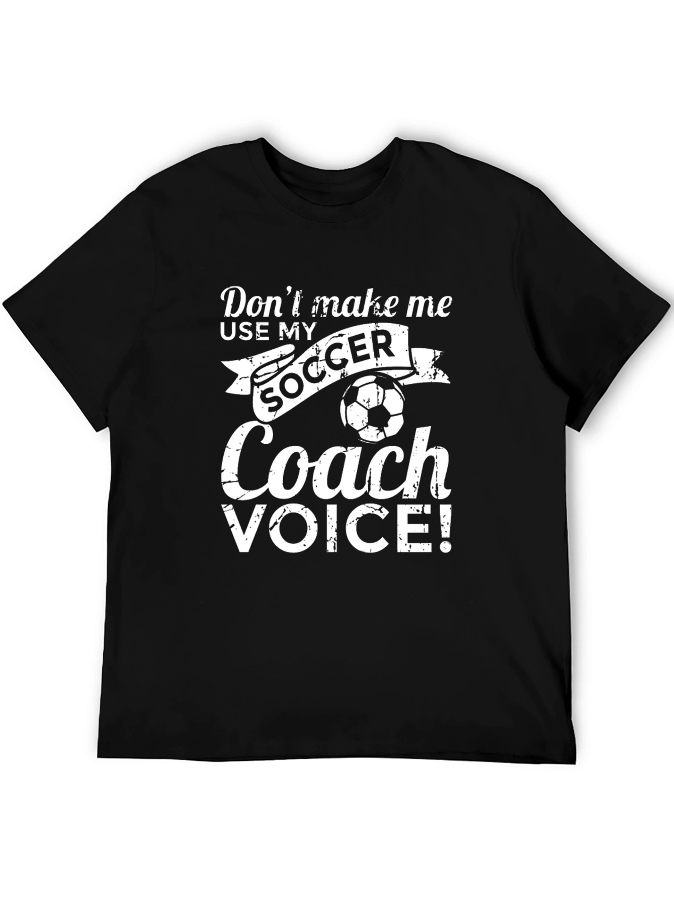 Soccer Coach T-Shirt - Funny Coach Voice Tee