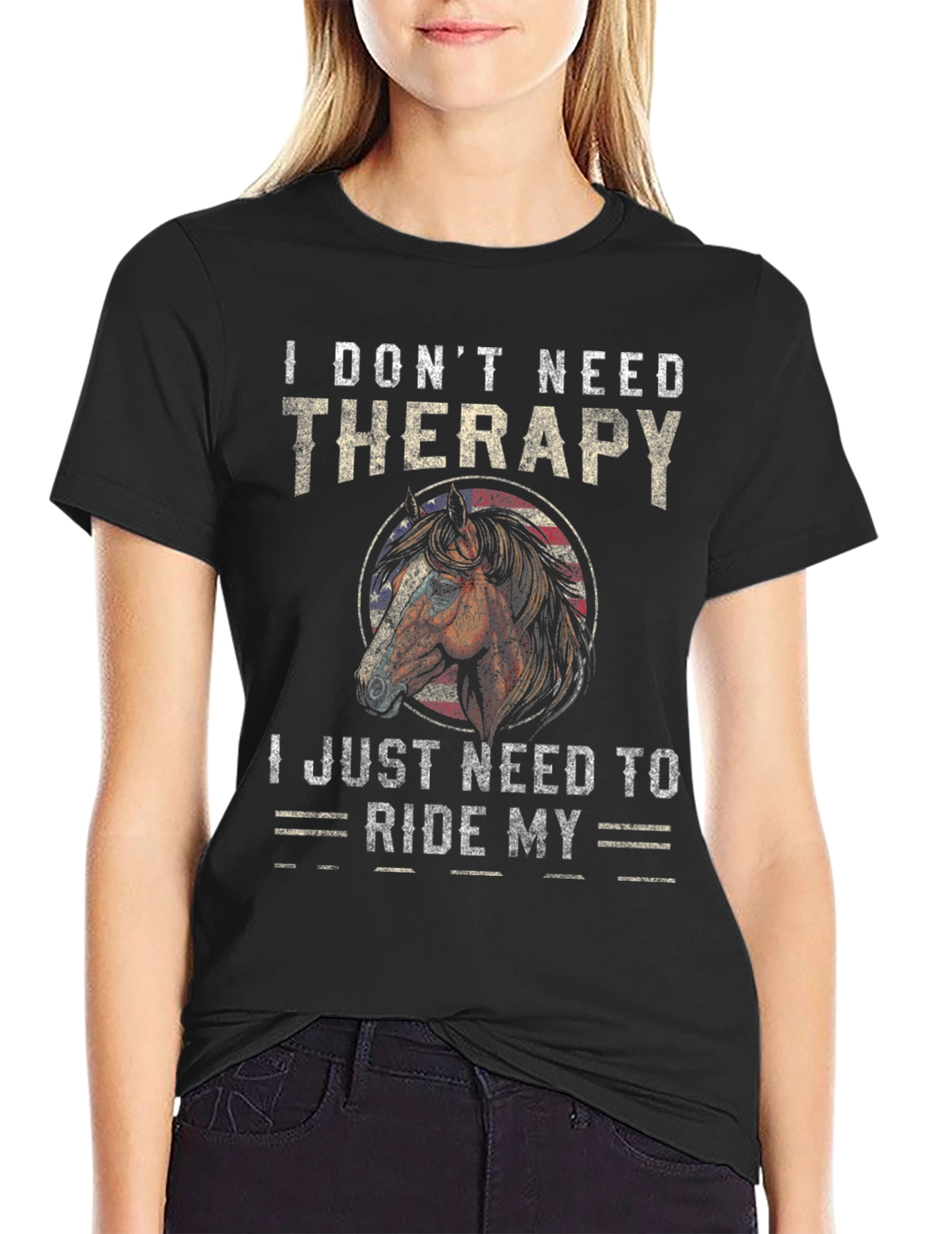 I Dont Need Therapy Horse T-Shirt