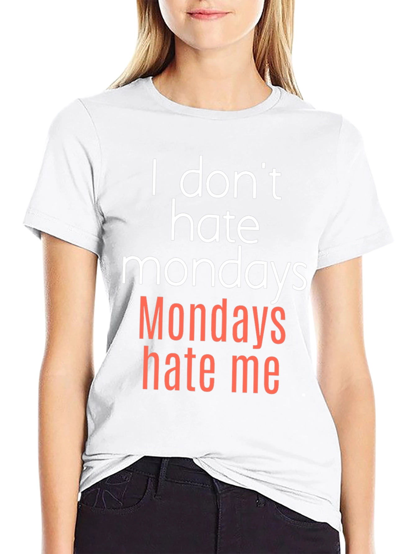 I Dont Hate Mondays - Funny Graphic T-Shirt