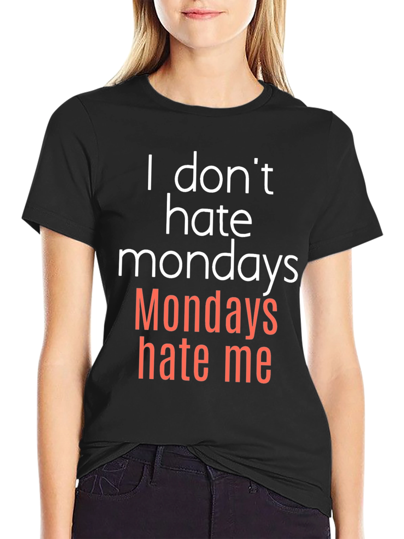I Dont Hate Mondays - Funny Graphic T-Shirt
