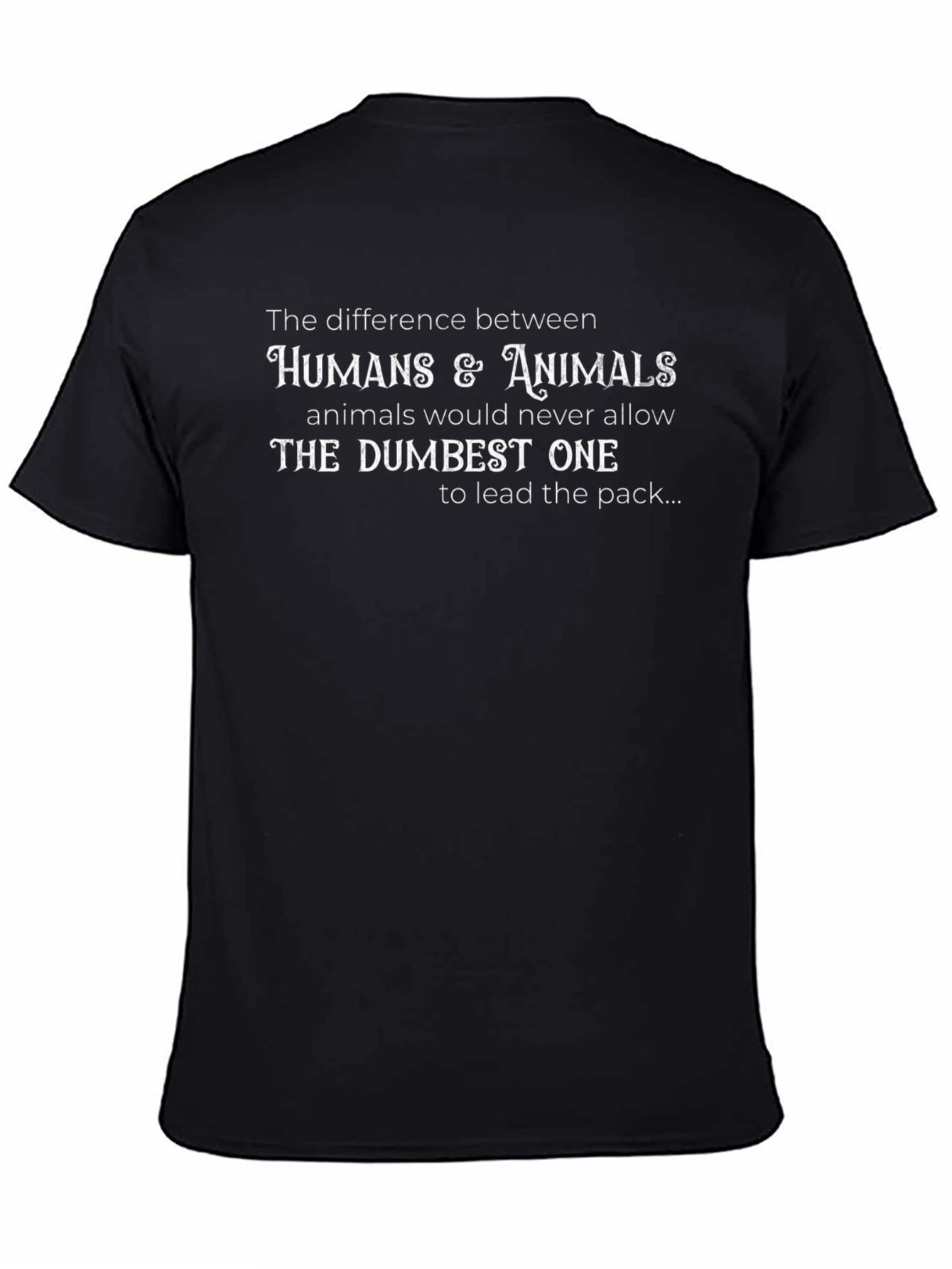 Humans & Animals Graphic Tee - Funny Slogan T-Shirt