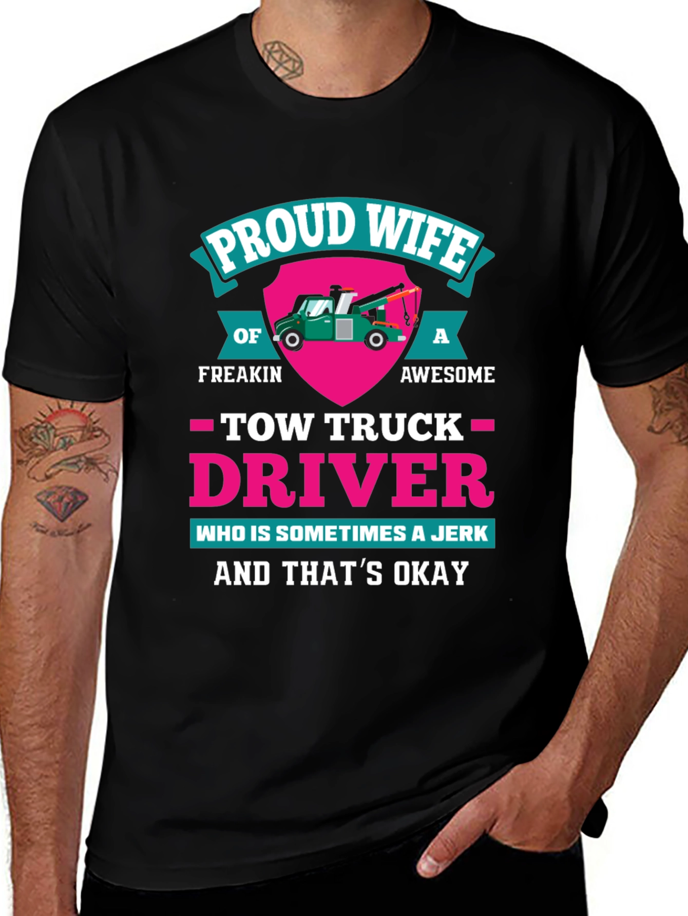 Proud Wife Tow Truck Driver Graphic T-Shirt