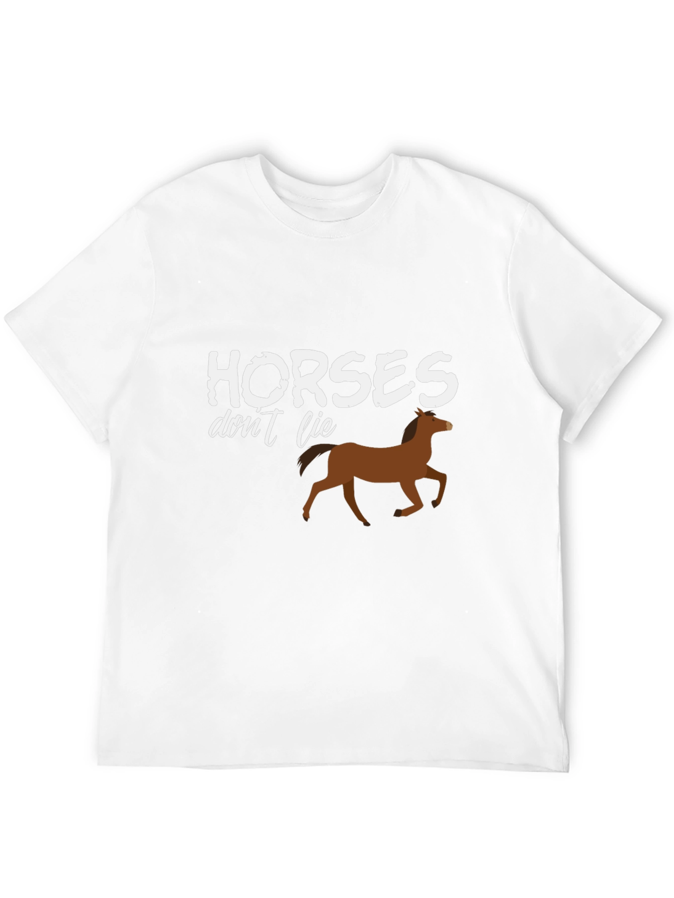 Horses Dont Lie Graphic T-Shirt - Unisex