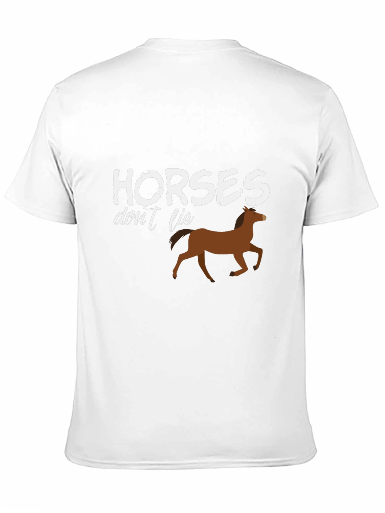 Horses Dont Lie Graphic T-Shirt - Unisex