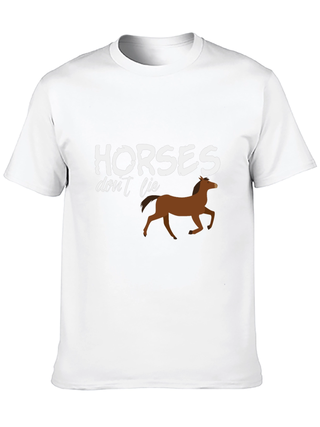 Horses Dont Lie Graphic T-Shirt - Unisex