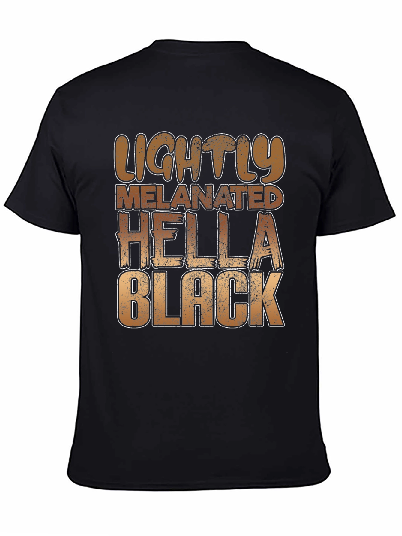 Lightly Melanated Hella Black Graphic Tee
