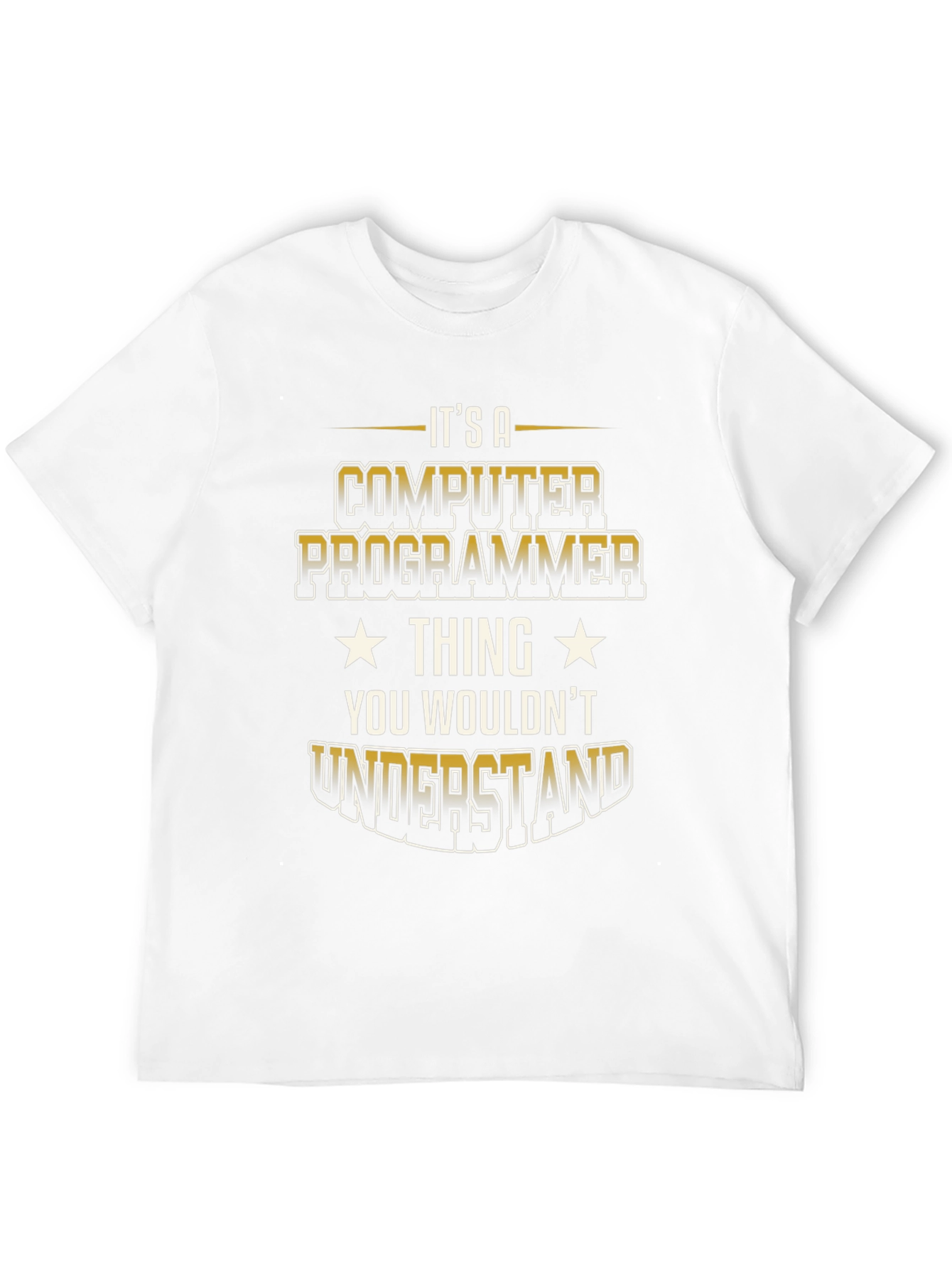 Computer Programmer T-Shirt - You Wouldnt Understand