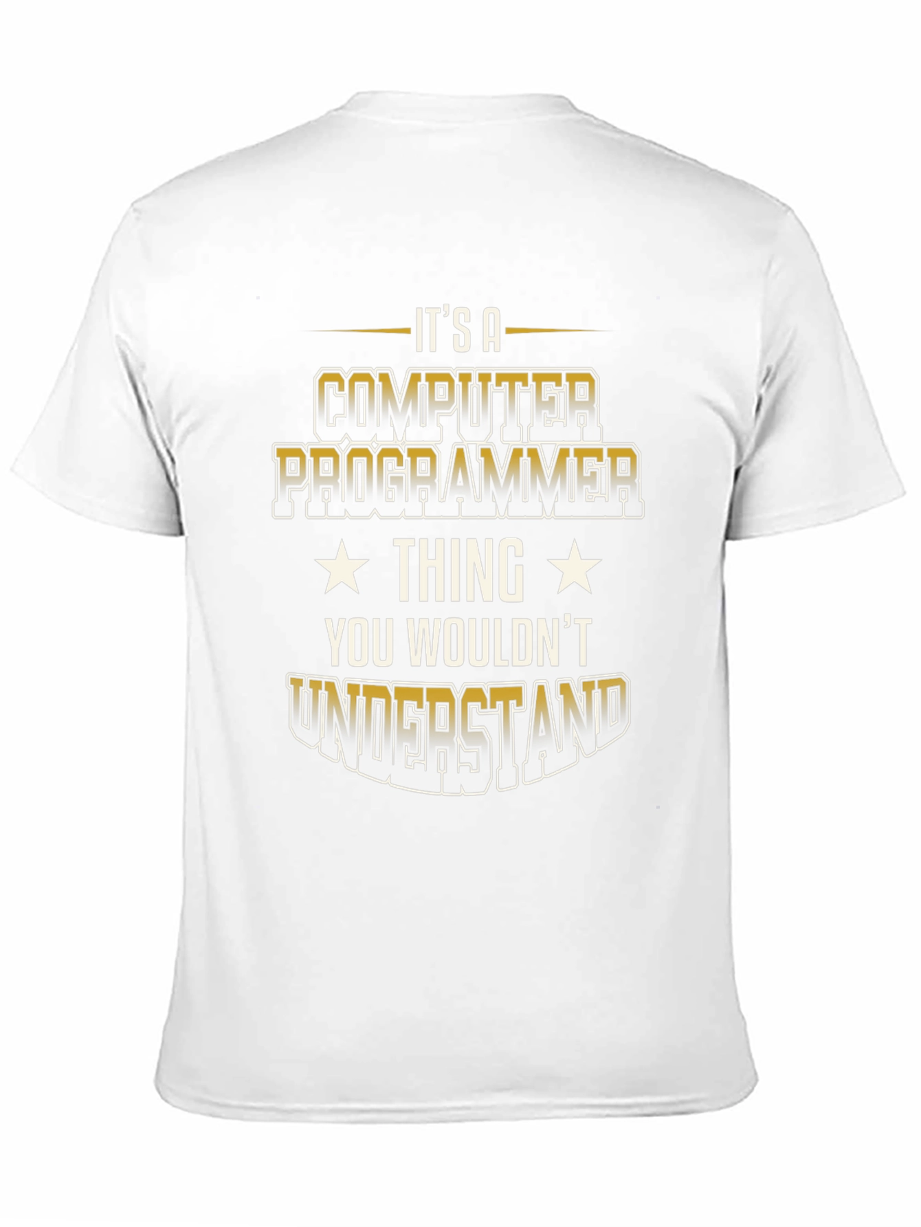 Computer Programmer T-Shirt - You Wouldnt Understand