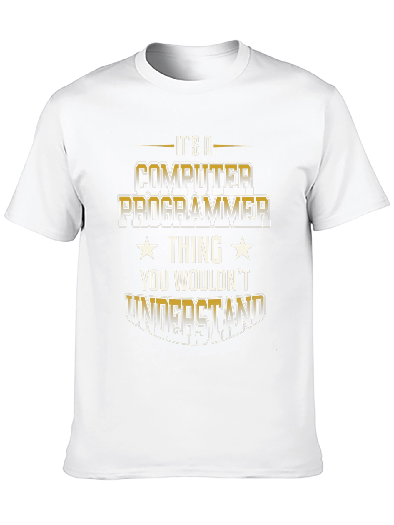 Computer Programmer T-Shirt - You Wouldnt Understand