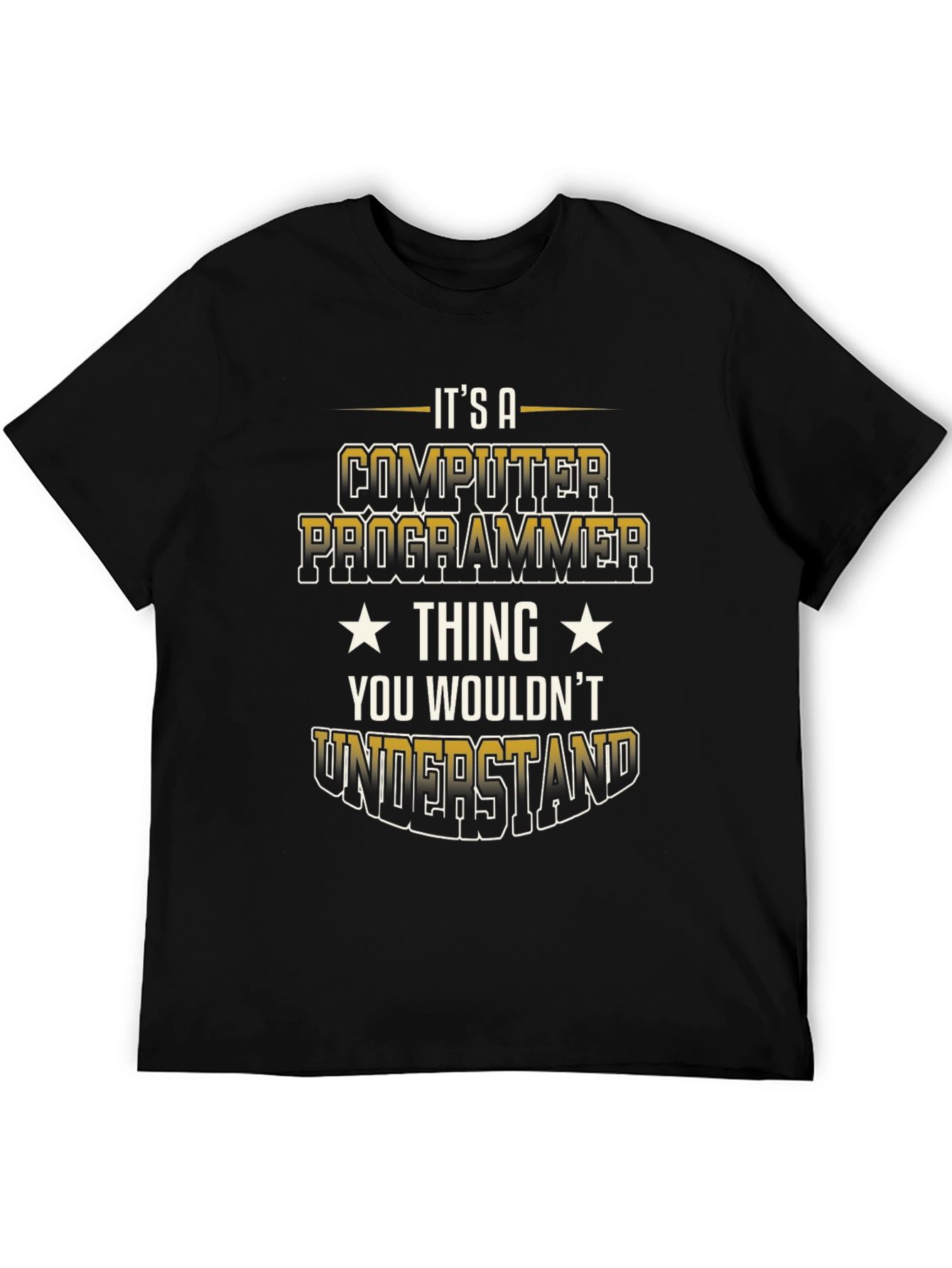 Computer Programmer T-Shirt - You Wouldnt Understand