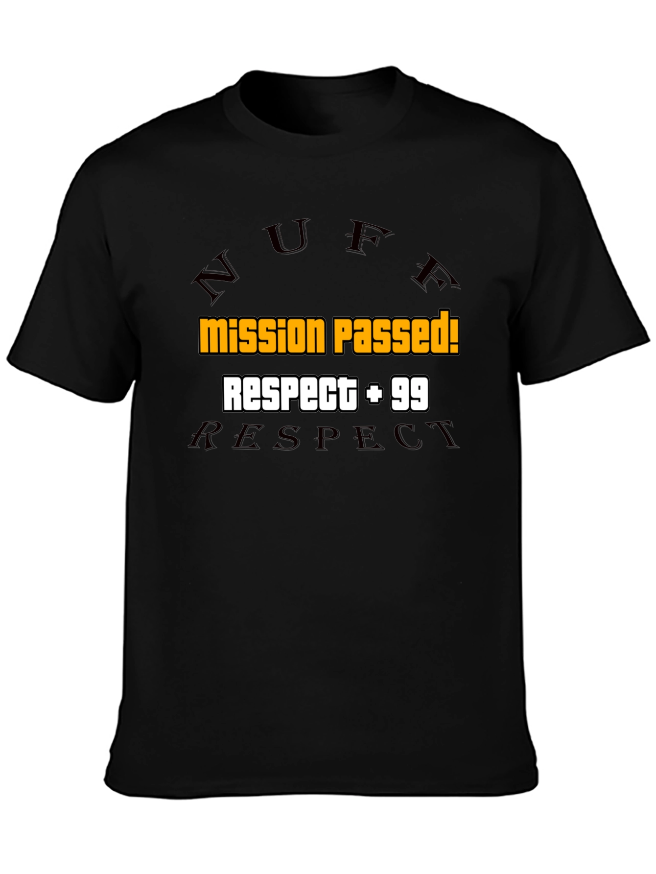 Mission Passed! Respect +99 Black Graphic Tee