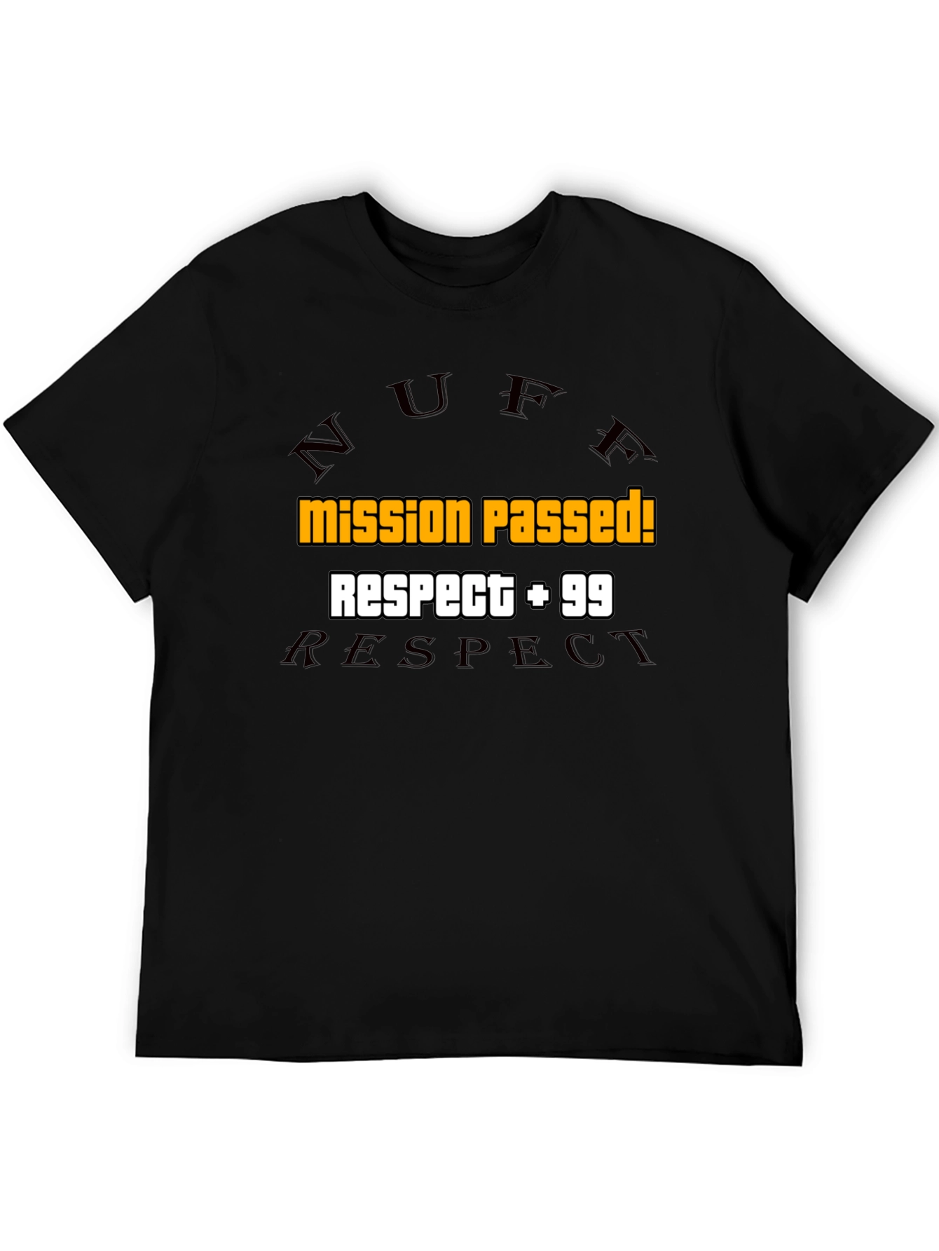 Mission Passed! Respect +99 Black Graphic Tee