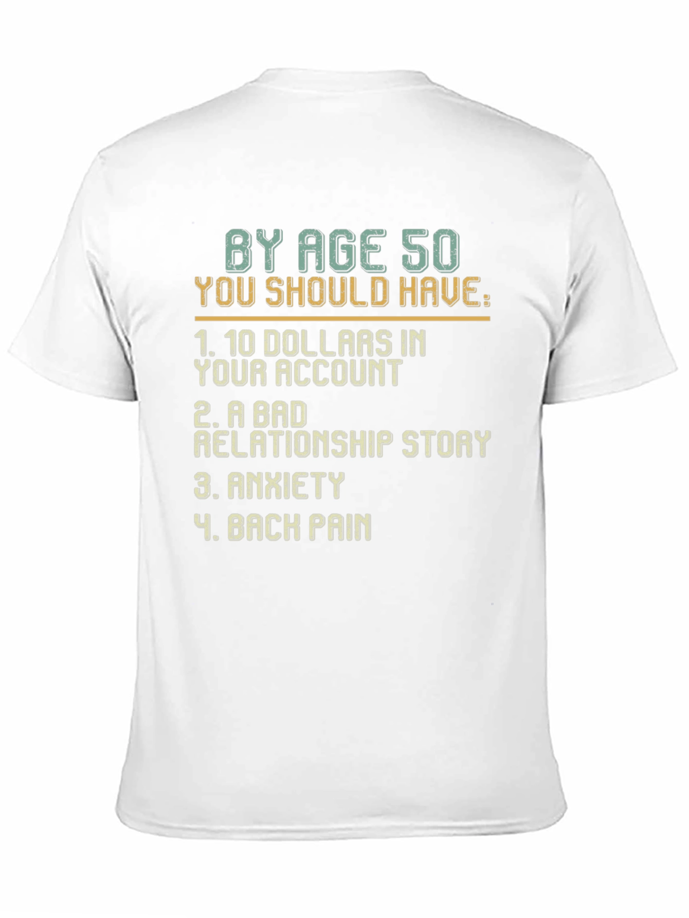 Humorous By Age 50 Graphic T-Shirt
