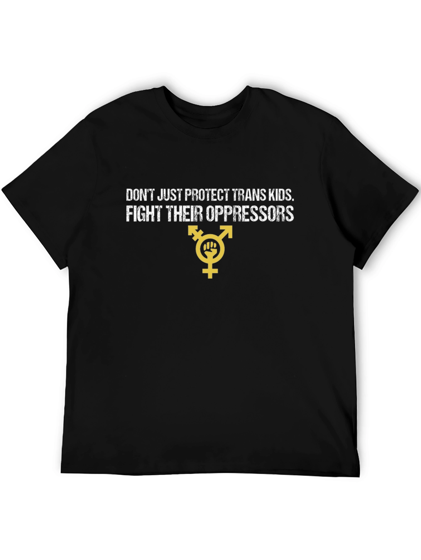 Fight Trans Oppressors T-Shirt - Transgender Pride Tee
