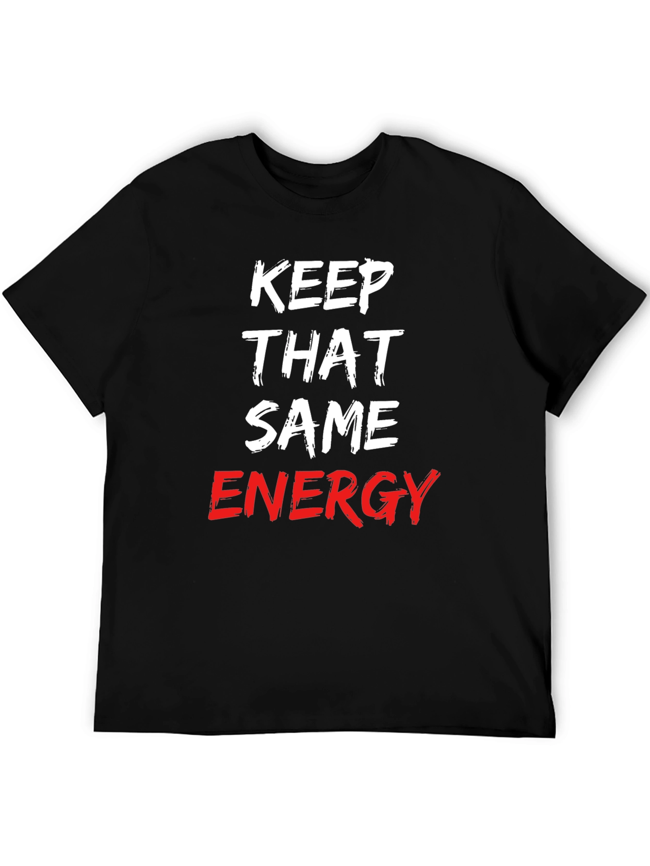 Keep That Same Energy Graphic Tee