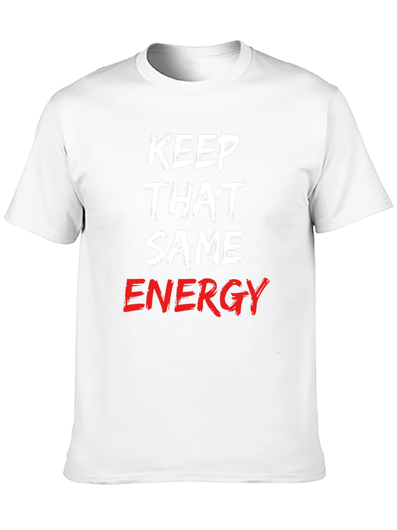 Keep That Same Energy Graphic Tee