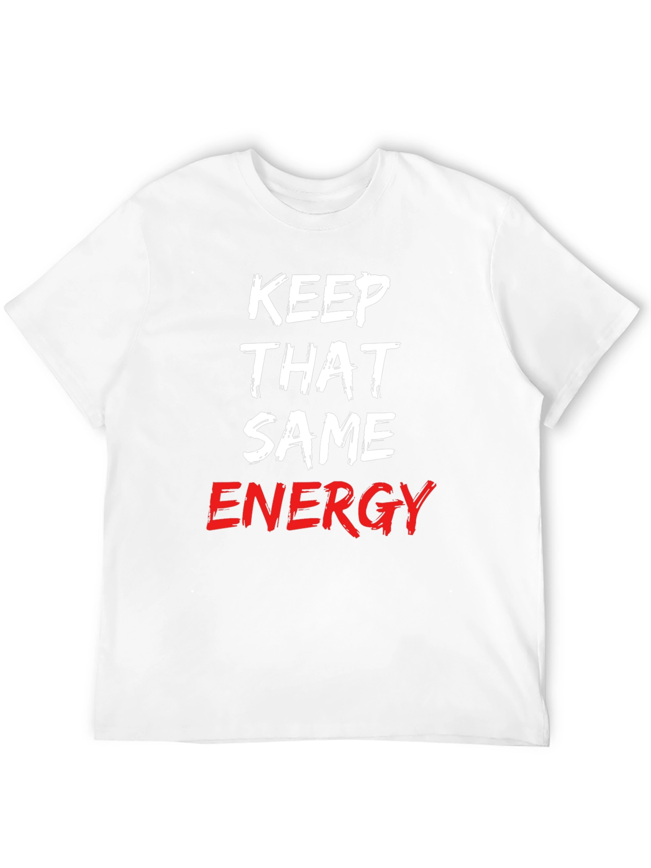 Keep That Same Energy Graphic Tee