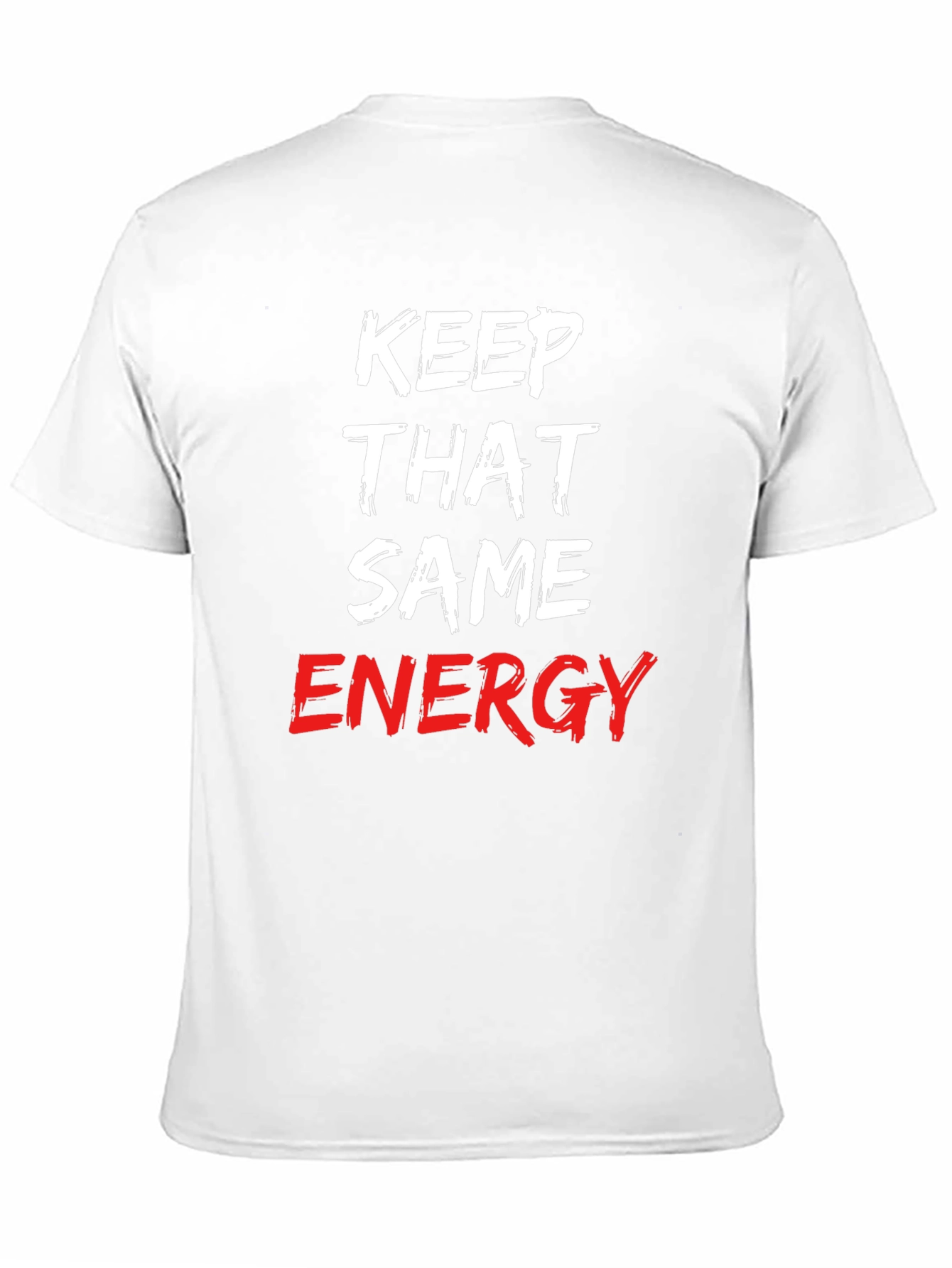 Keep That Same Energy Graphic Tee