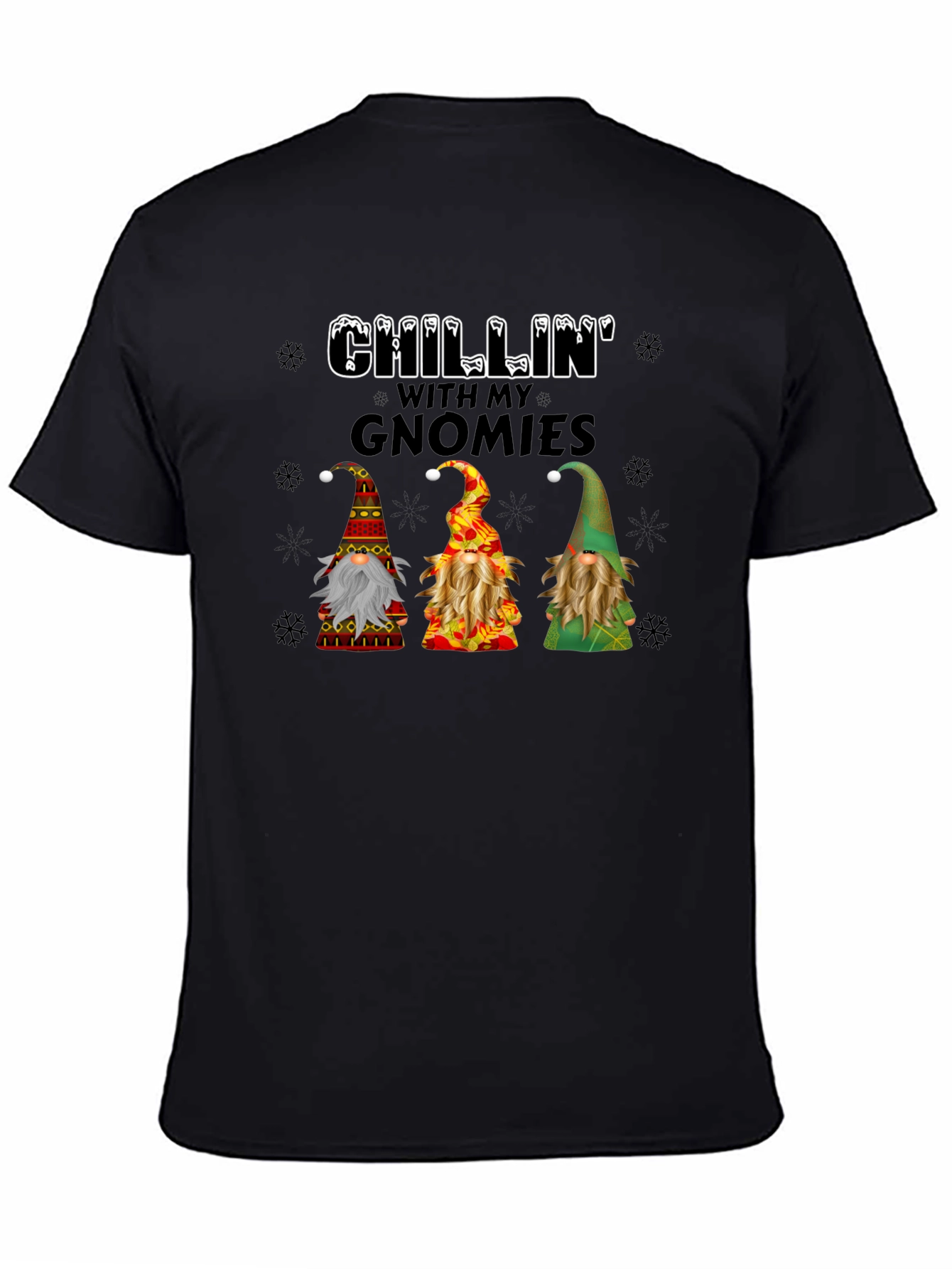 Chillin with my Gnomies T-Shirt