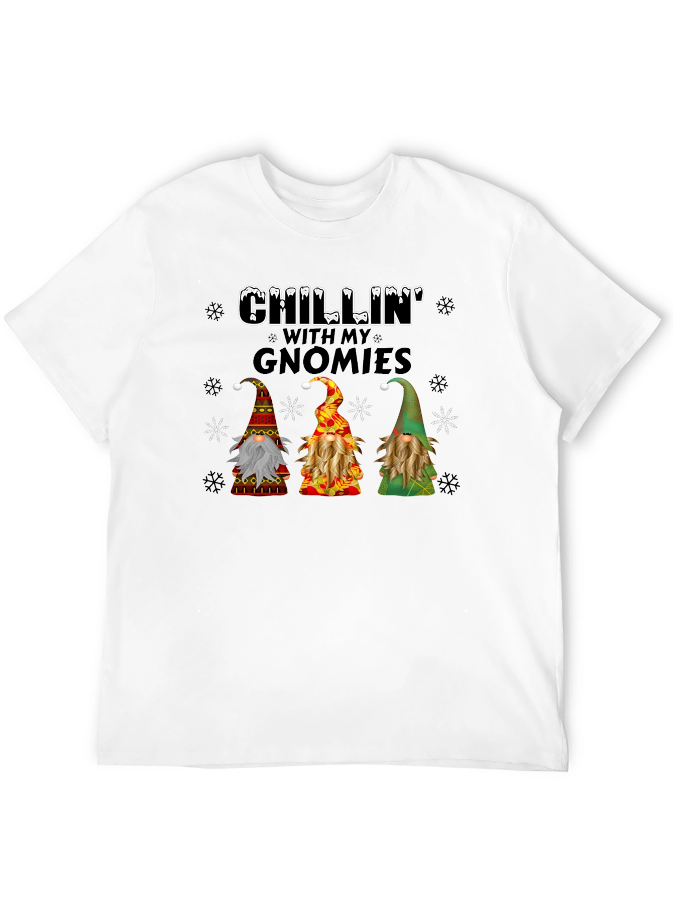 Chillin with my Gnomies T-Shirt