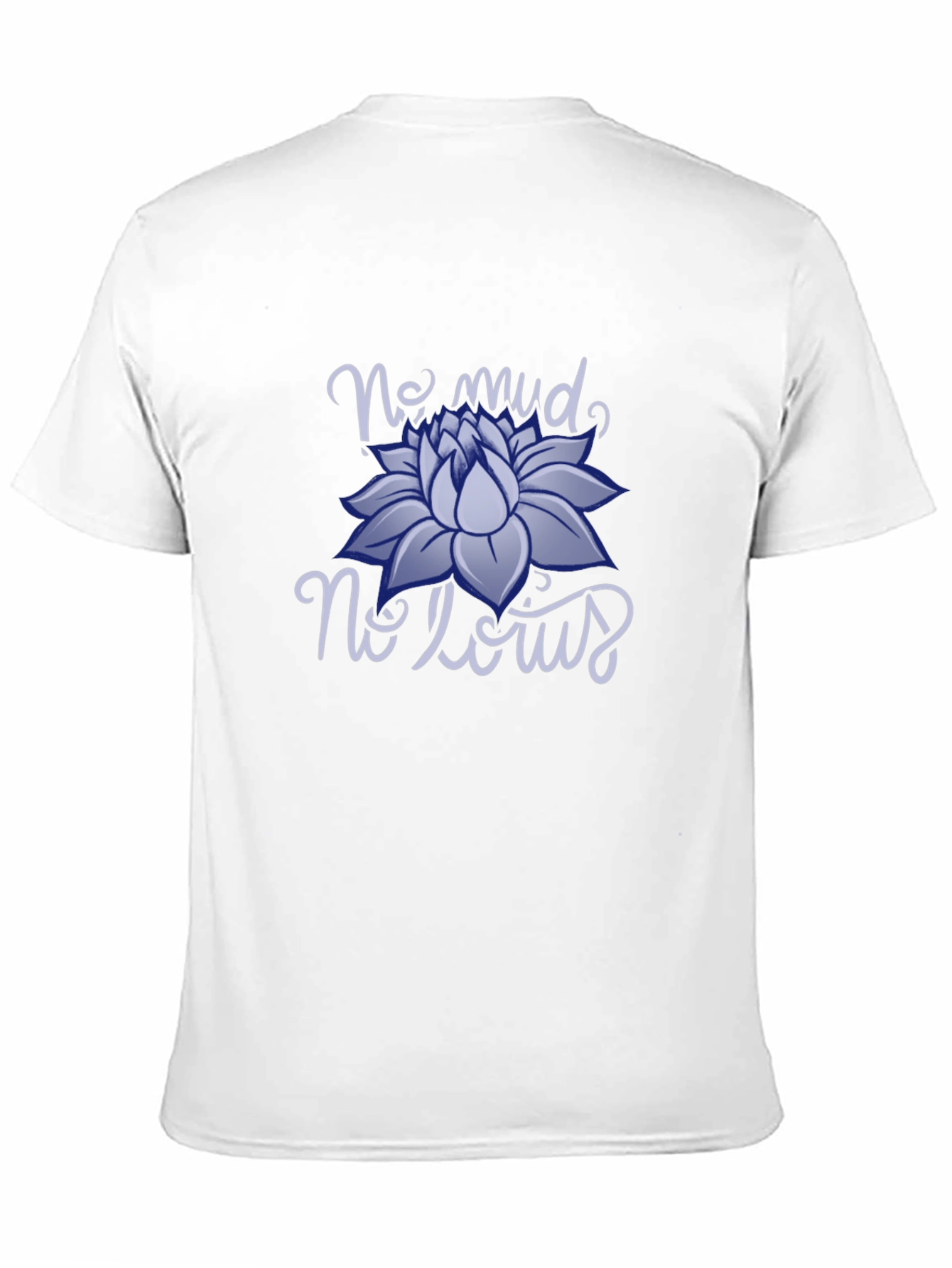 No Mud No Lotus Graphic T-Shirt