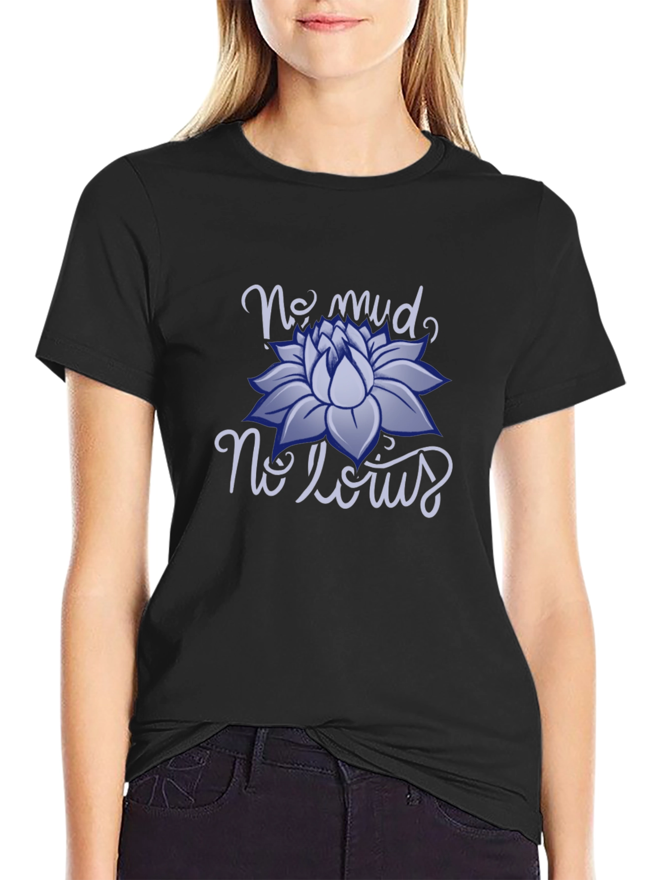 No Mud No Lotus Graphic T-Shirt