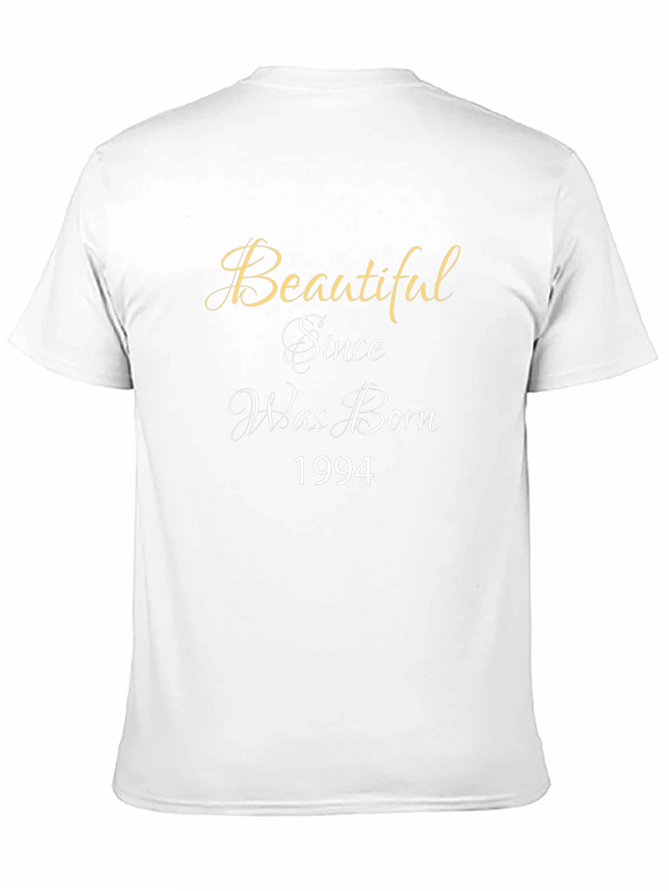 Beautiful Since Was Born T-Shirt