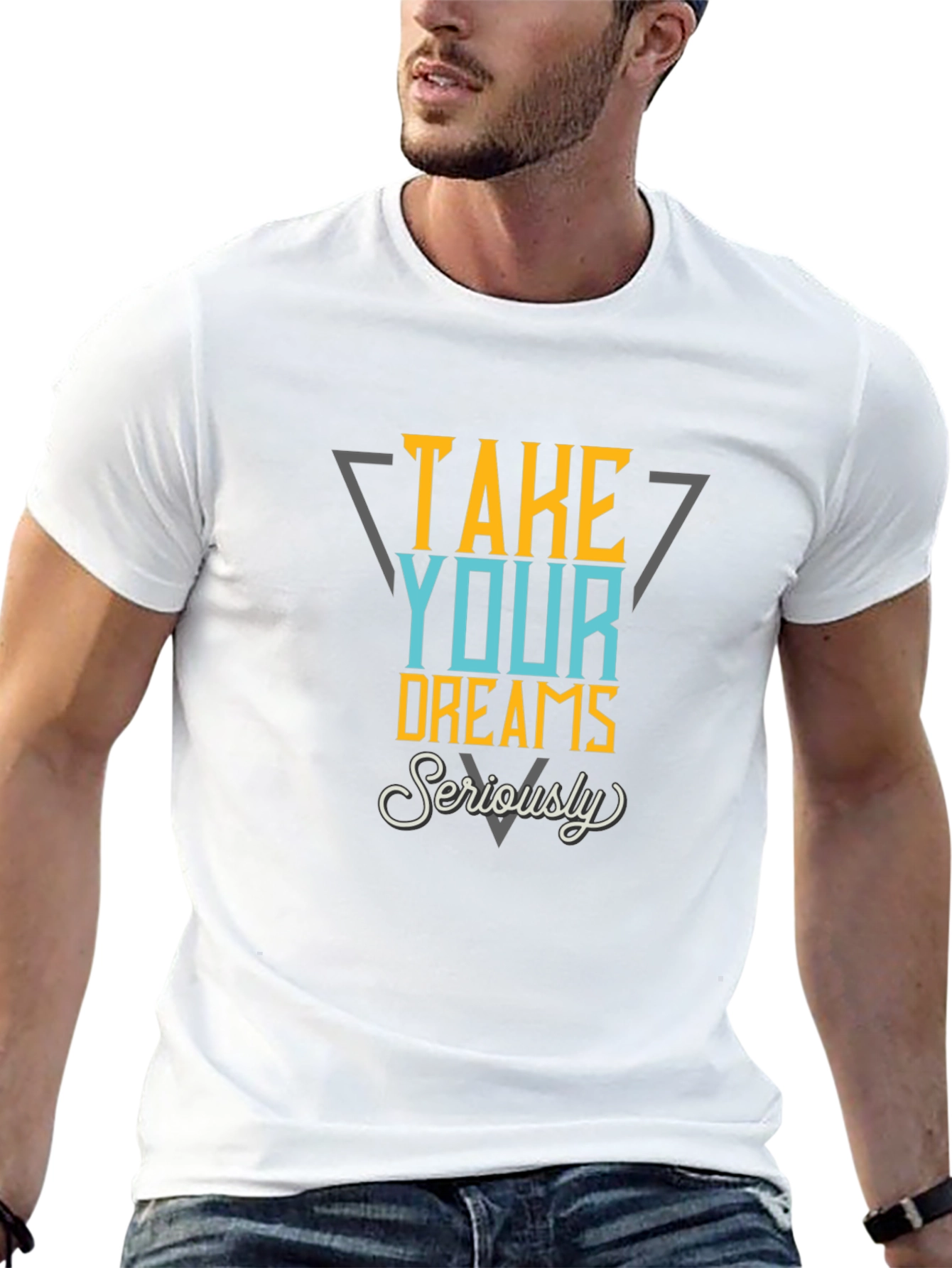 Take Your Dreams Seriously Graphic Tee