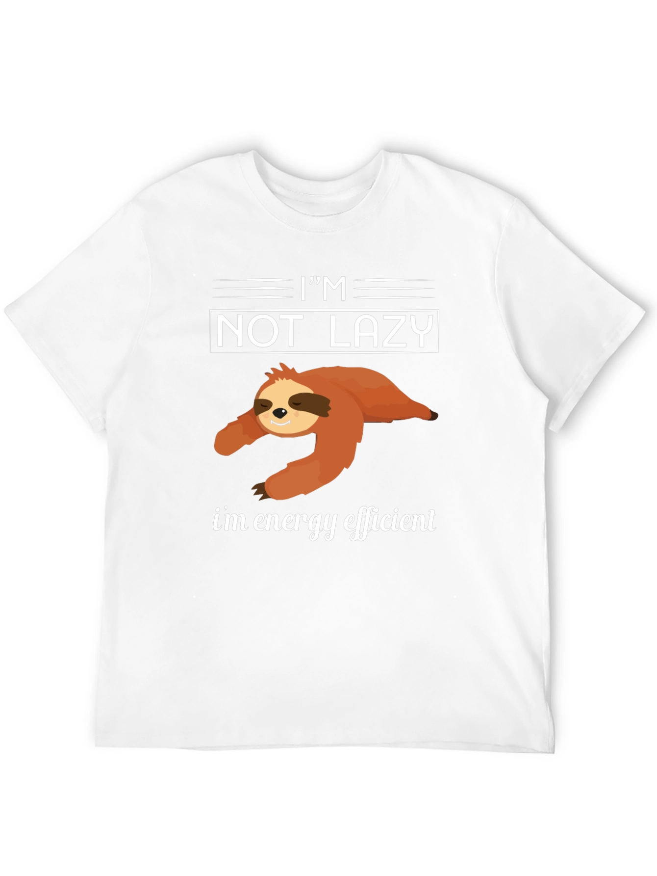 Im Not Lazy T-Shirt