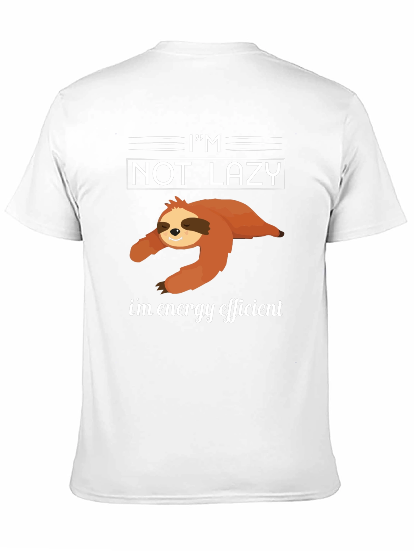 Im Not Lazy T-Shirt
