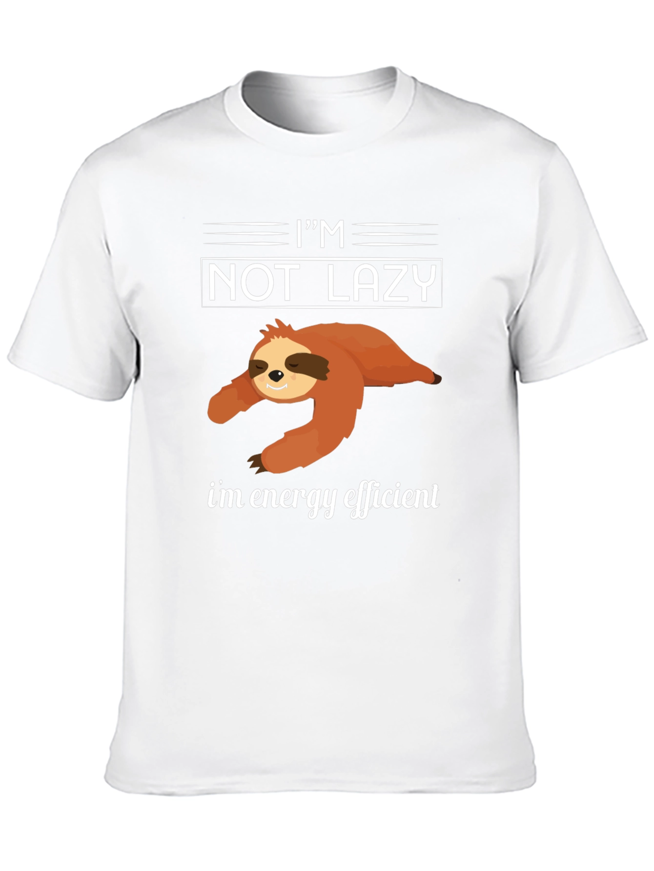 Im Not Lazy T-Shirt