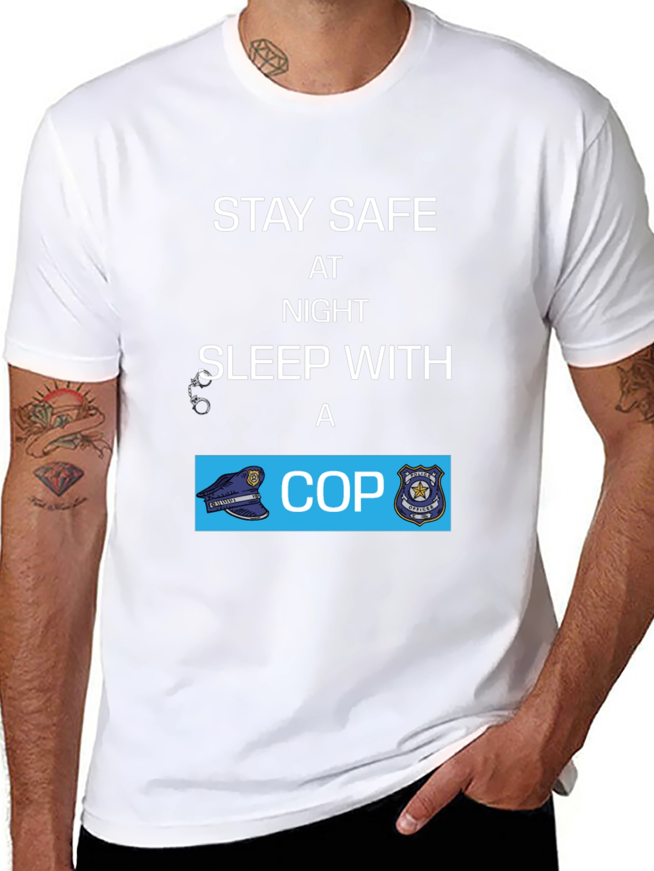 Stay Safe Sleep With A Cop T-Shirt